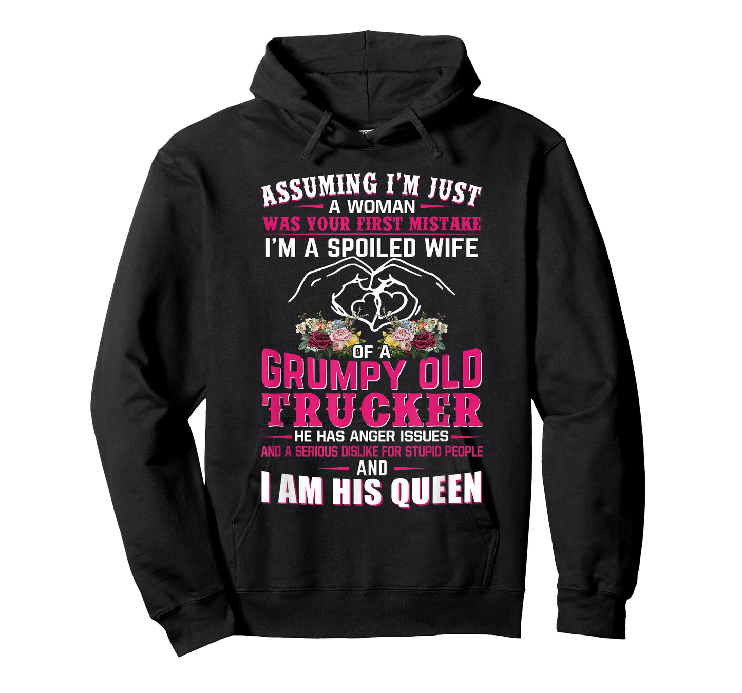 Assuming Woman I'm A Spoiled Wife of A Grumpy Old Trucker T-Shirt