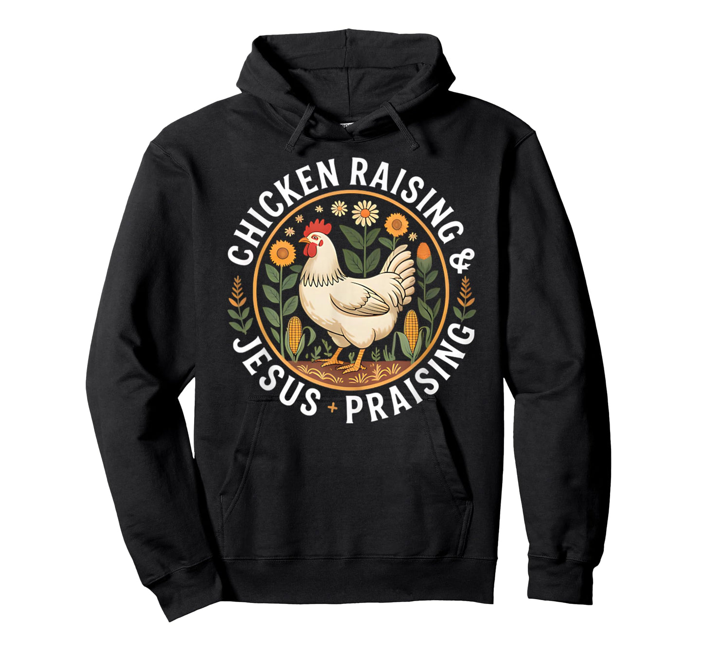 Chicken Raising & Jesus Praising T-Shirt