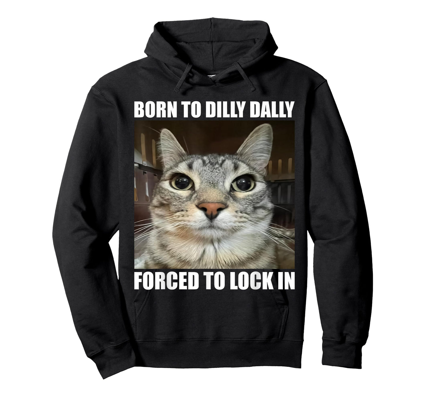 Born to Dilly Dallly Forced to Lock in Cat Lover T-Shirt