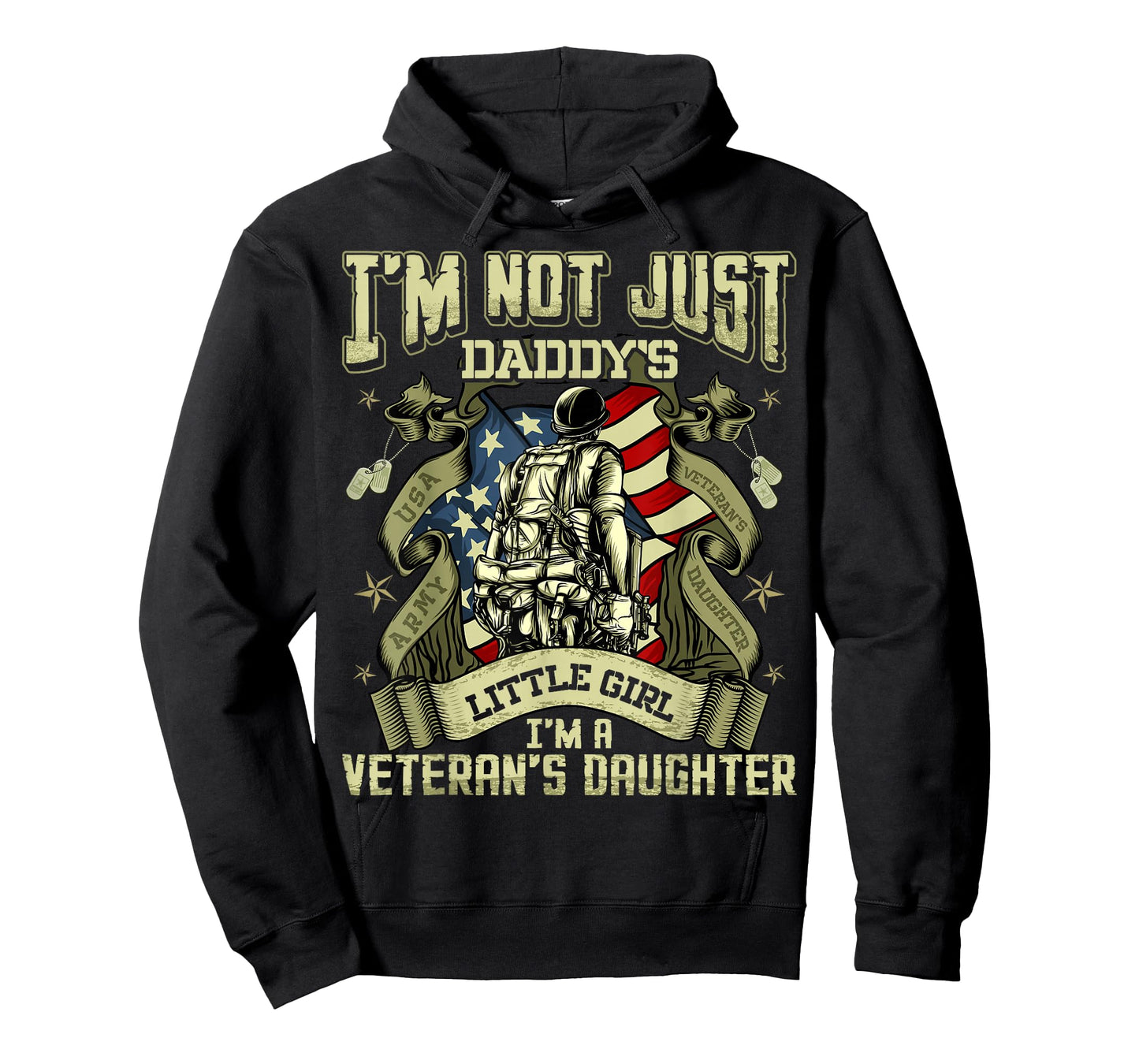 I'm Not Just a Daddy's Little Girl I'm a Veteran's Daughter T-Shirt Small