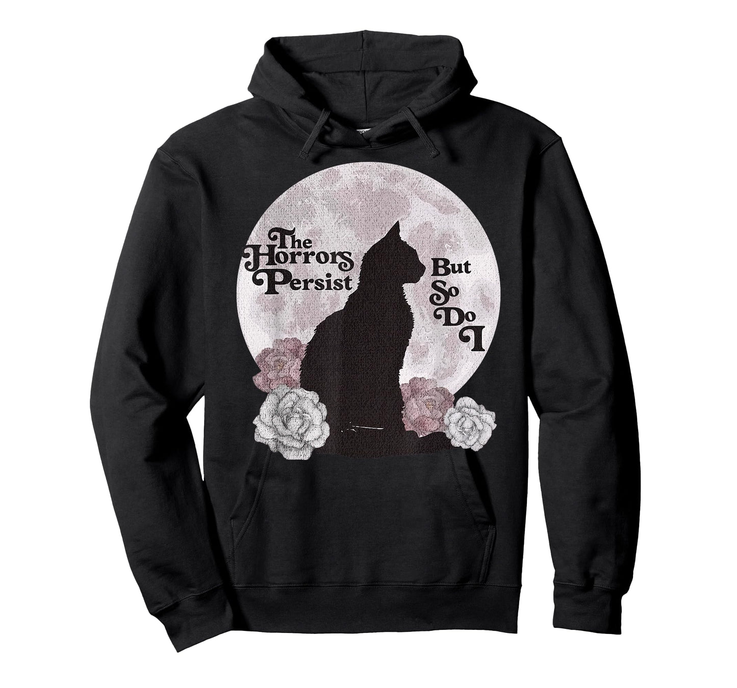 Quote The Horrors Persist But So Do I Funny Floral Cat Lover T-Shirt
