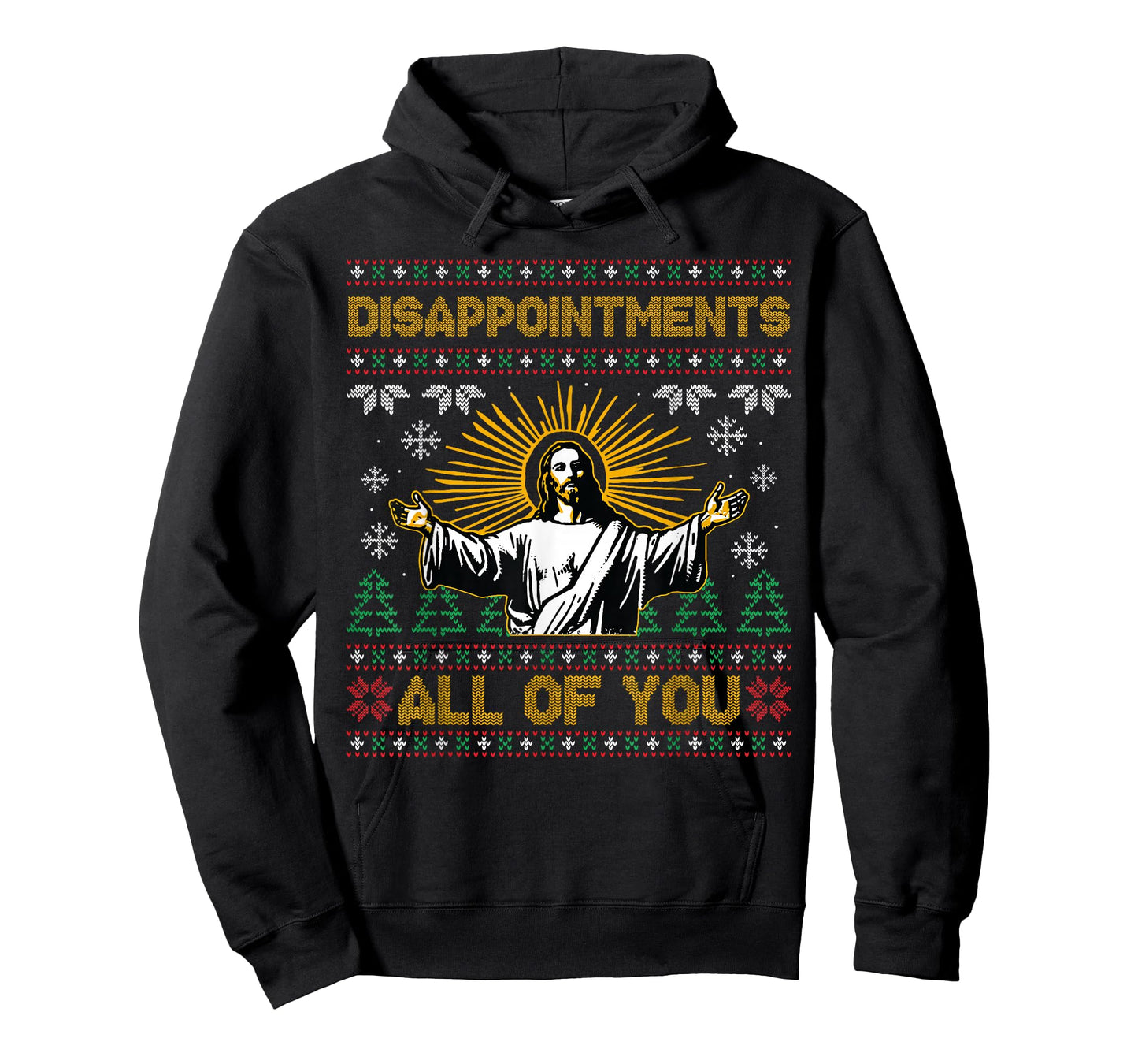 Disappointments All of You Jesus Christmas Ugly Sweater T-Shirt