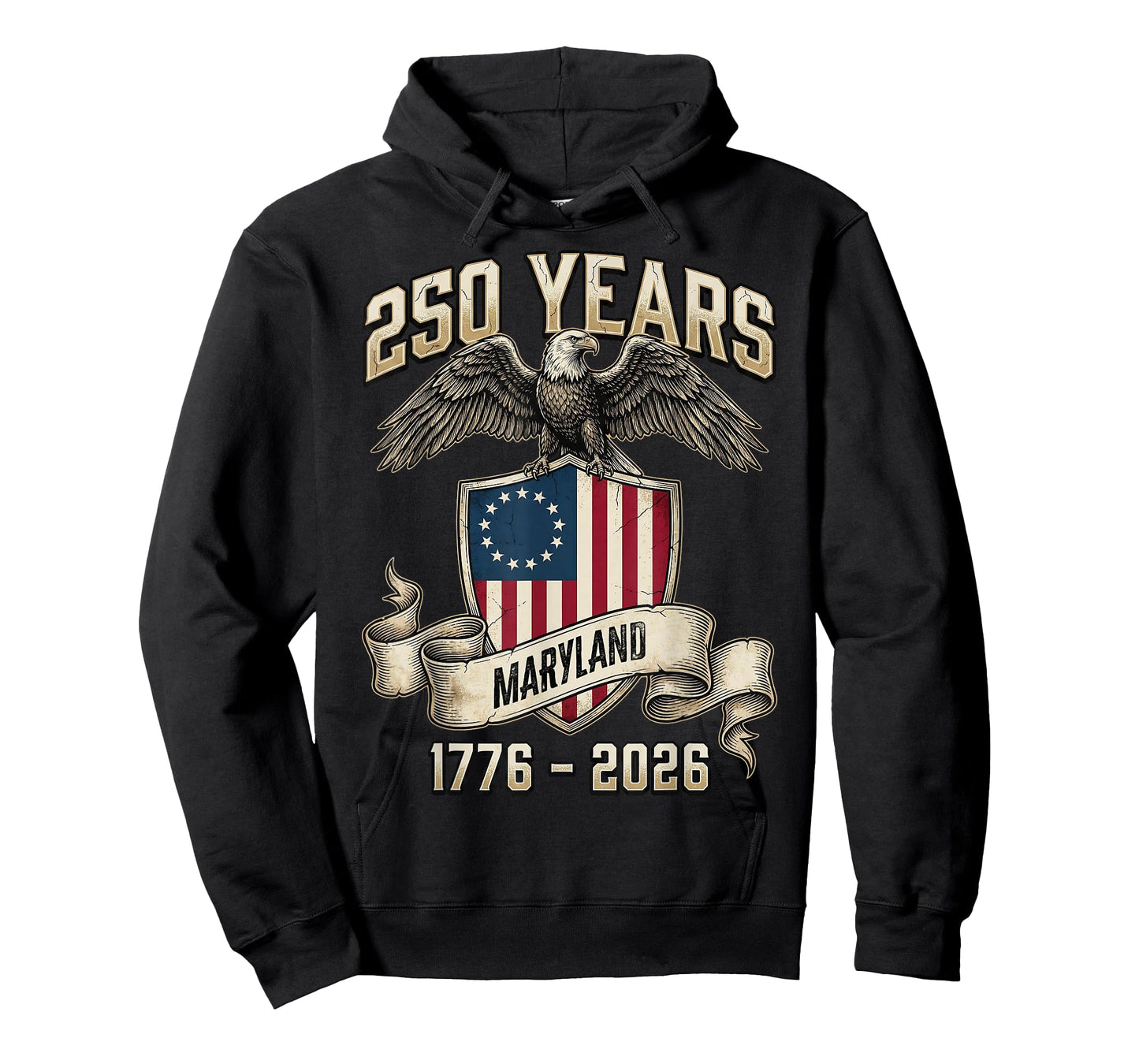 Eagle and Flag 250 Years 1776-2026 250th Birthday Maryland T-Shirt