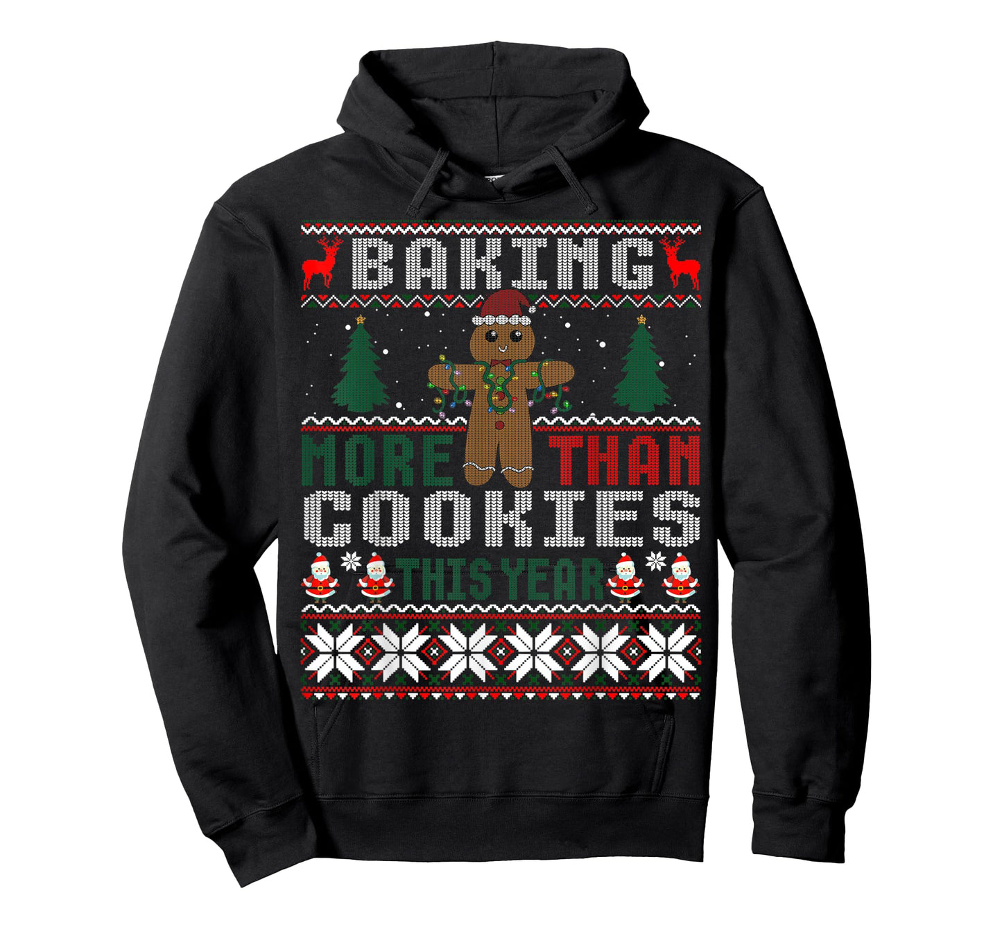 Baking More Than Cookies This Year Ugly Christmas Sweater T-Shirt