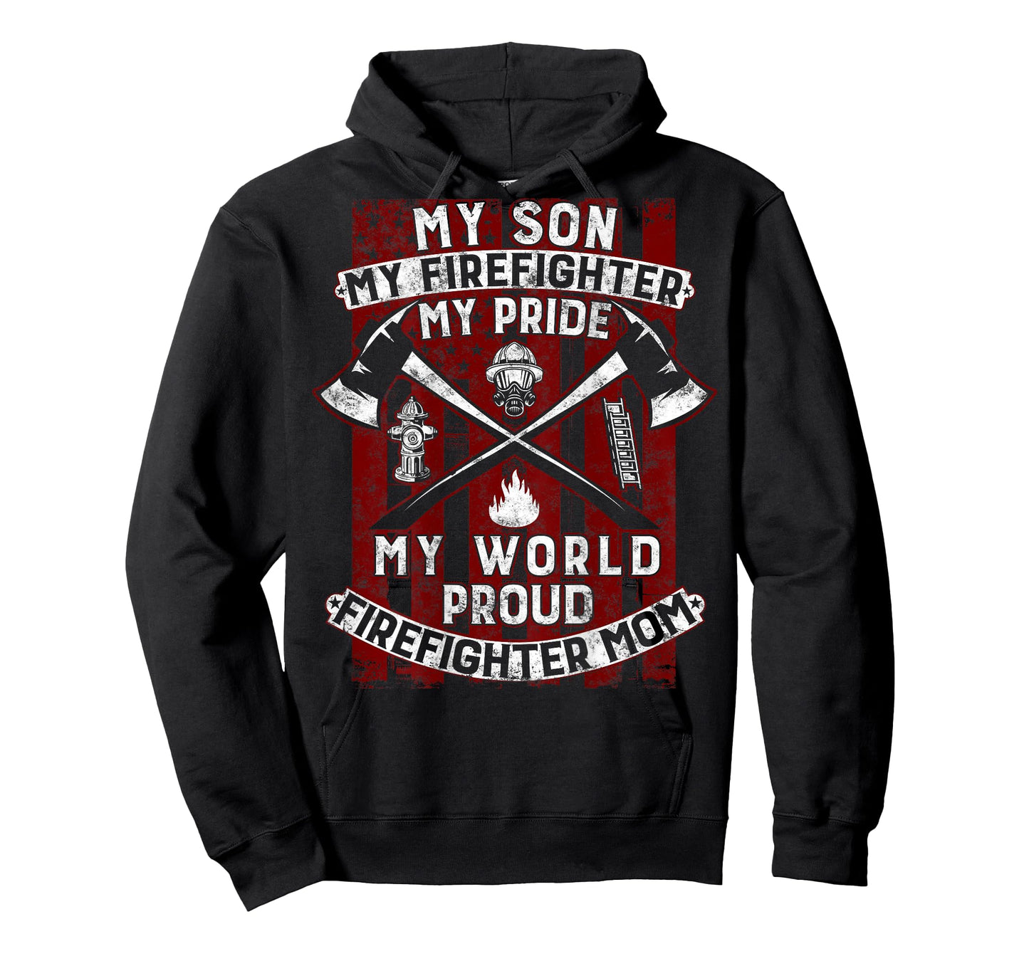 My Son My Firefighter Hero | Proud Firefighter Mom Mother T-Shirt