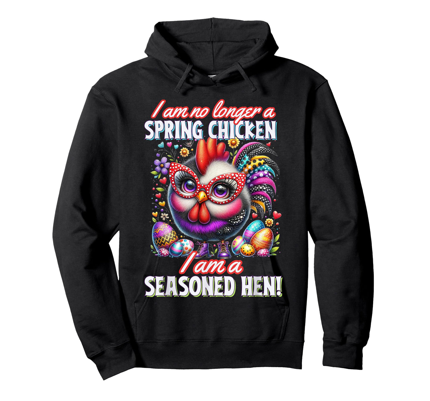 Crazy Chicken Lady Not a Spring Chicken Easter Seasoned Hen T-Shirt, Small