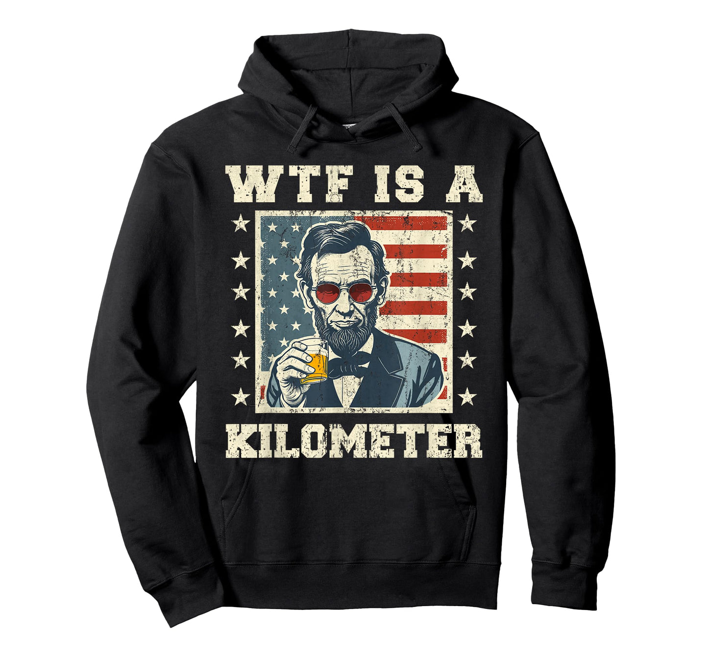 WTF is A Kilometer Abe Lincoln July 4th Funny Patriotic T-Shirt