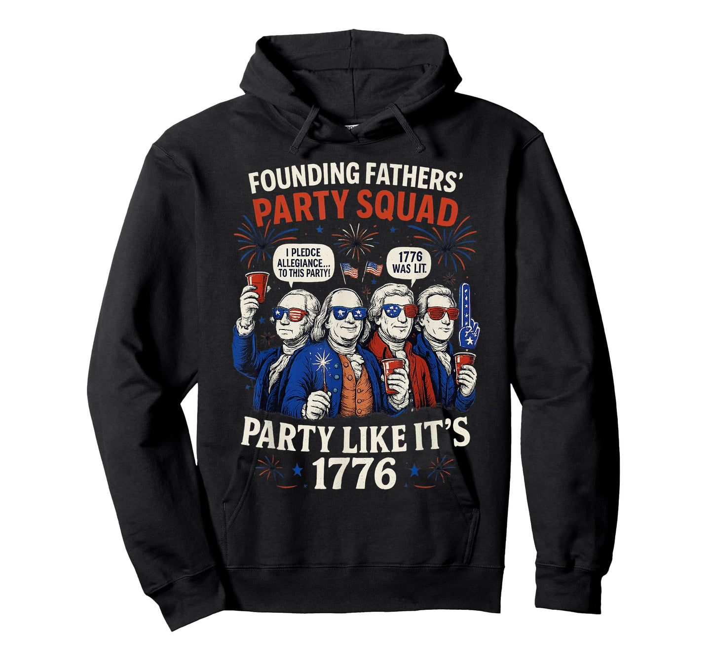 Founding Fathers Squad Party Like It is 1776 4th of July T-Shirt