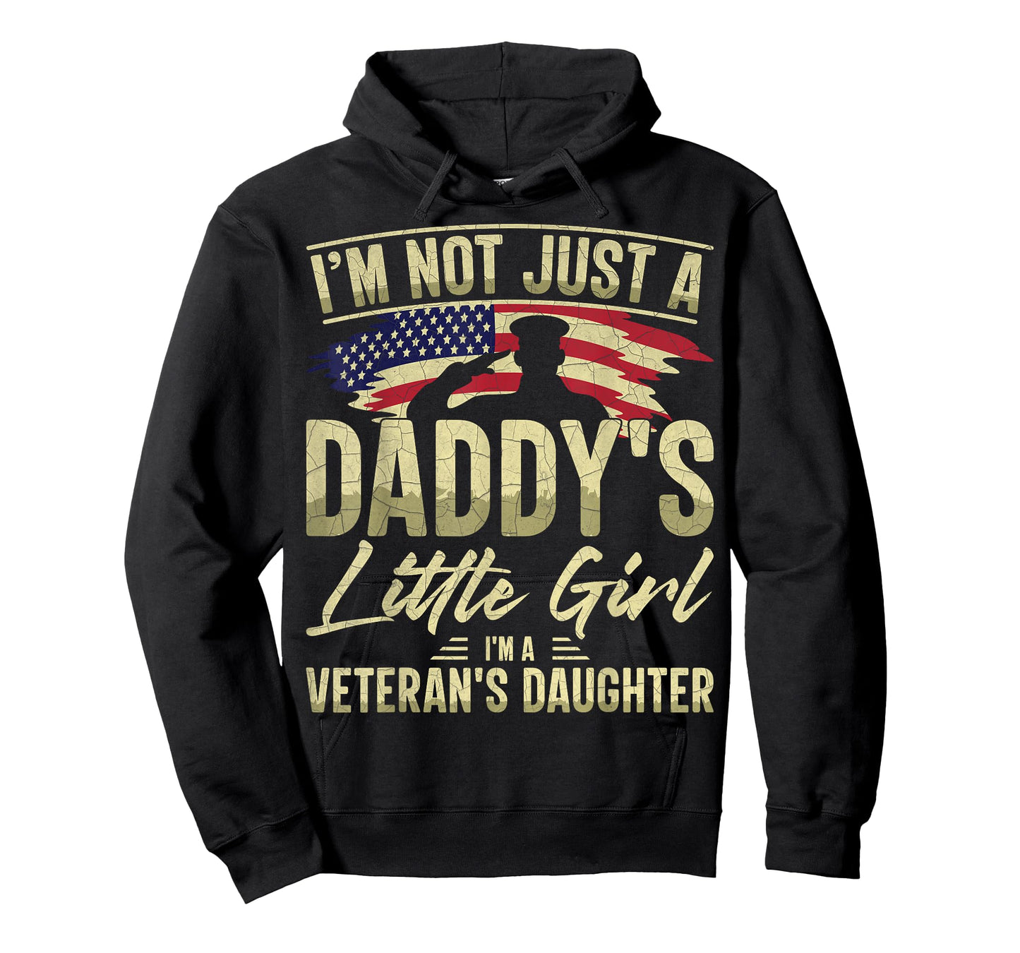 I'm Not Just a Daddy's Little Girl I'm a Veteran's Daughter T-Shirt
