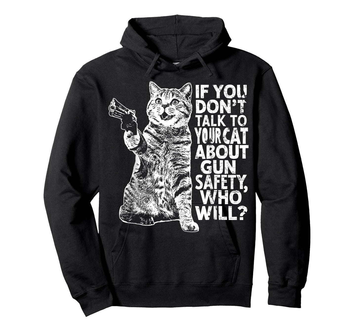 If You Don't Talk To Your Cat About Gun Safety Who Will? T-Shirt