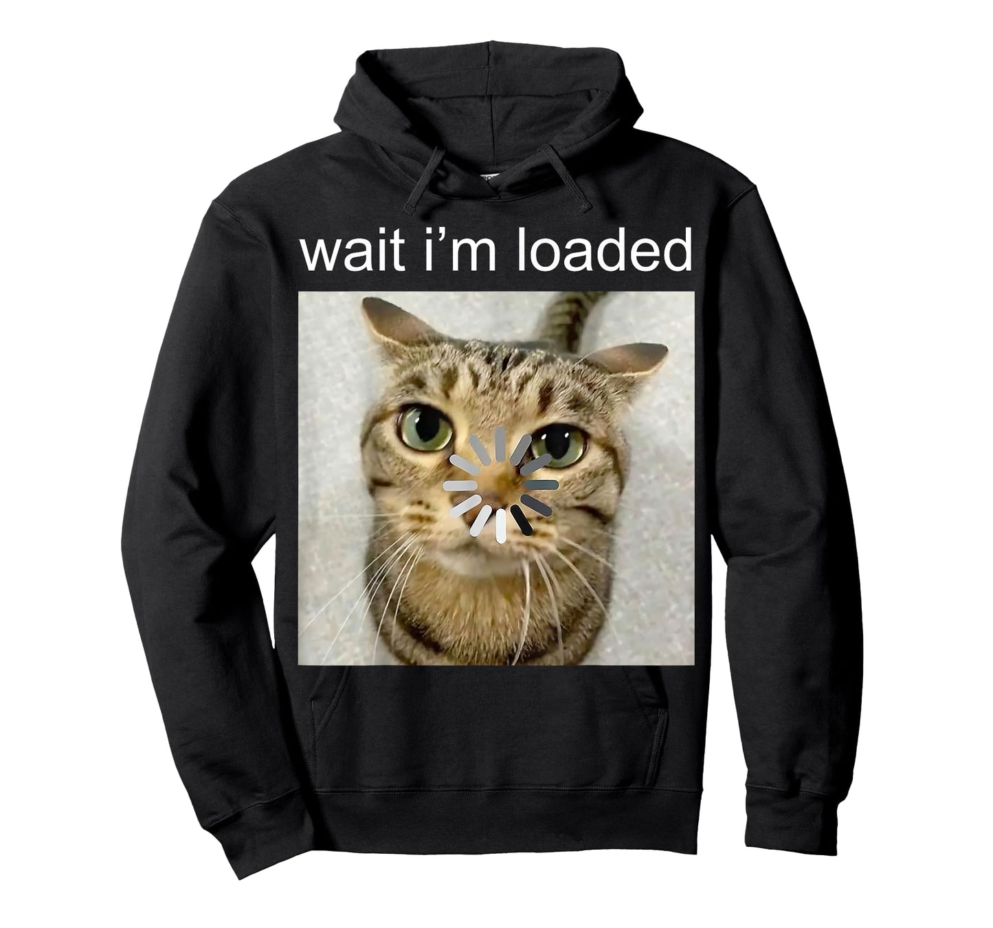 Funny Cat - Wait I am Loaded - Silly Staring Cat Meme T-Shirt for Men Women Kids