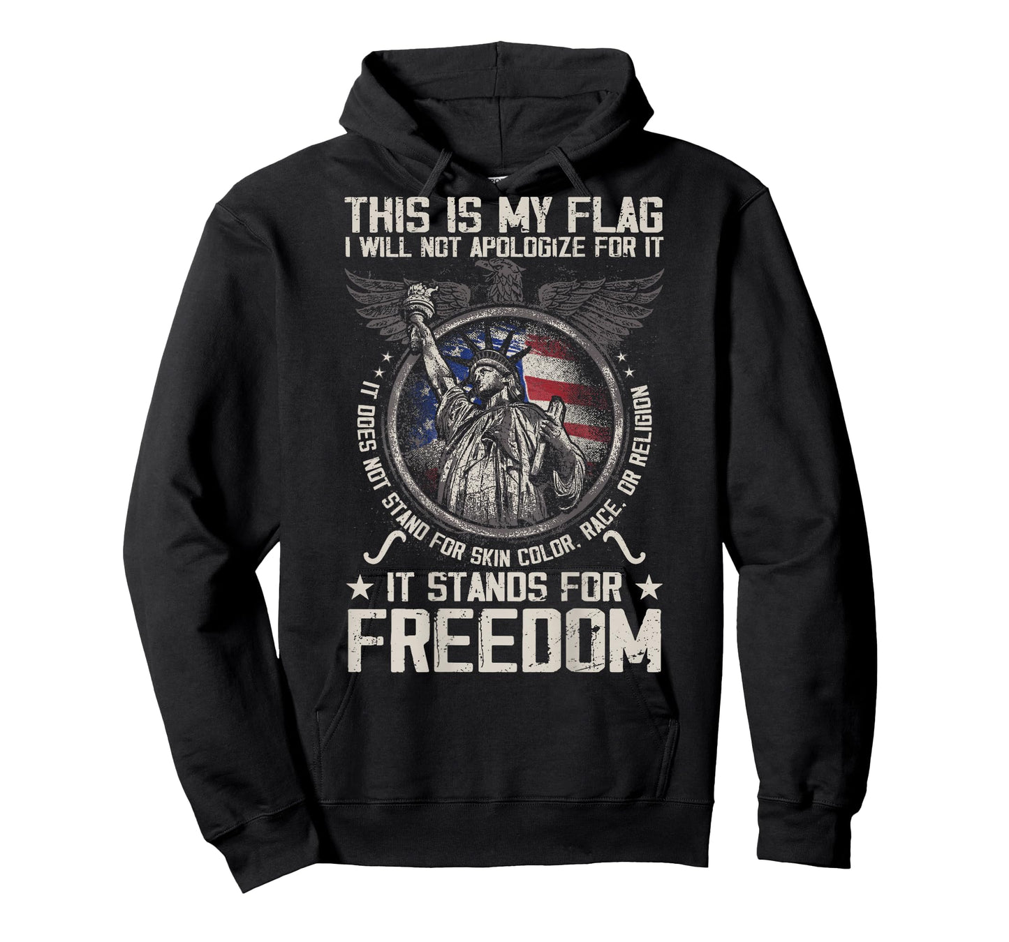 This is My Flag I Will Not Apologize for it (on Back) T-Shirt