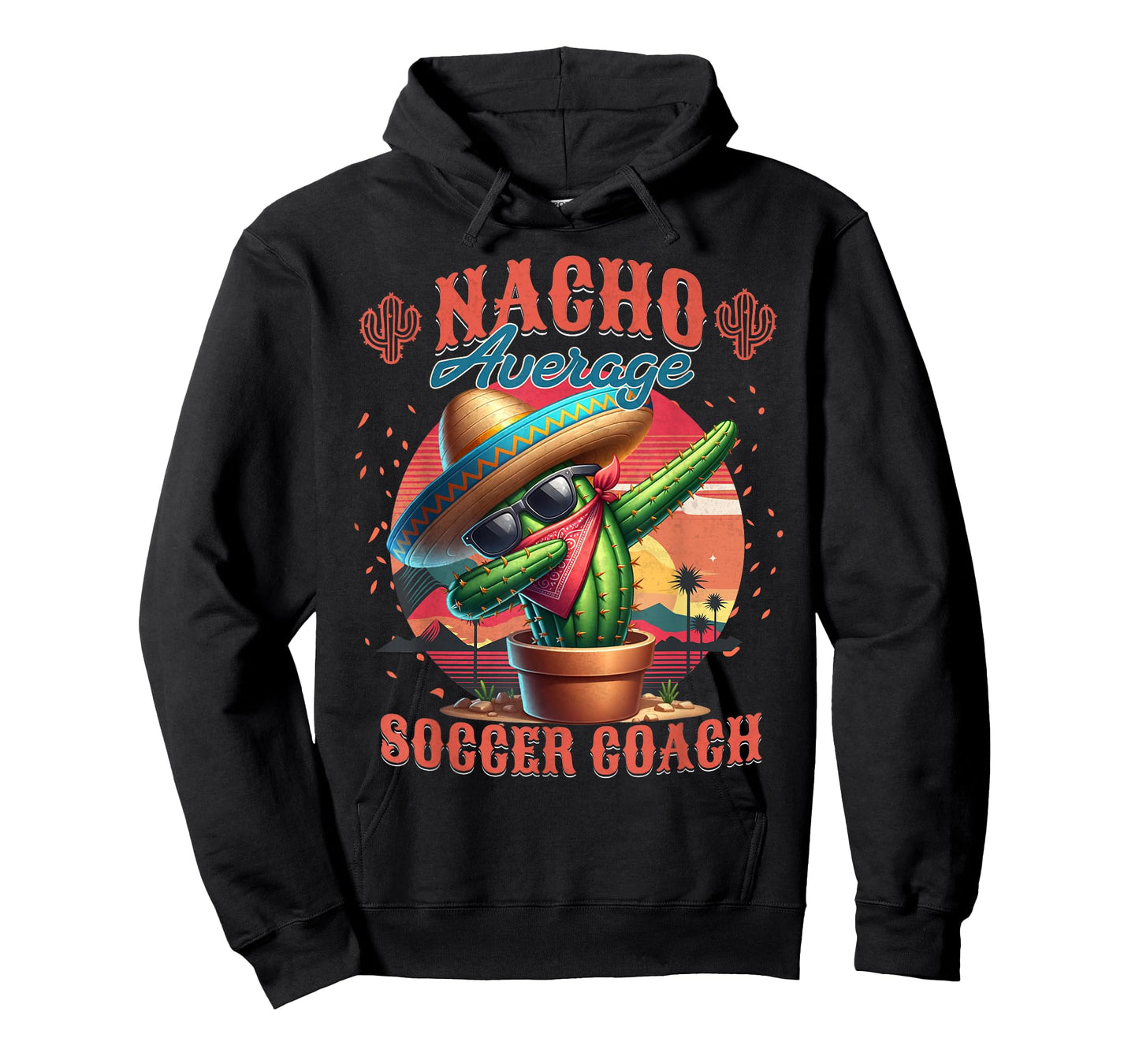 Nacho Average Soccer Coach Funny Instructor Trainer T-Shirt