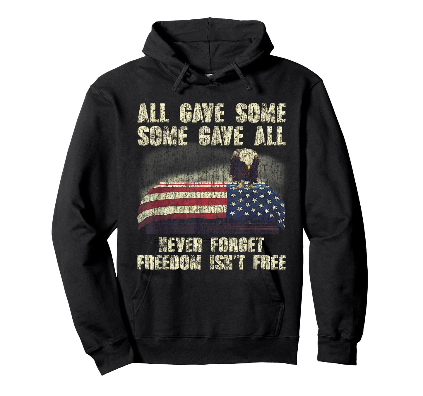 All Gave Some Some Gave All Never Forget Freedom In Back T-Shirt