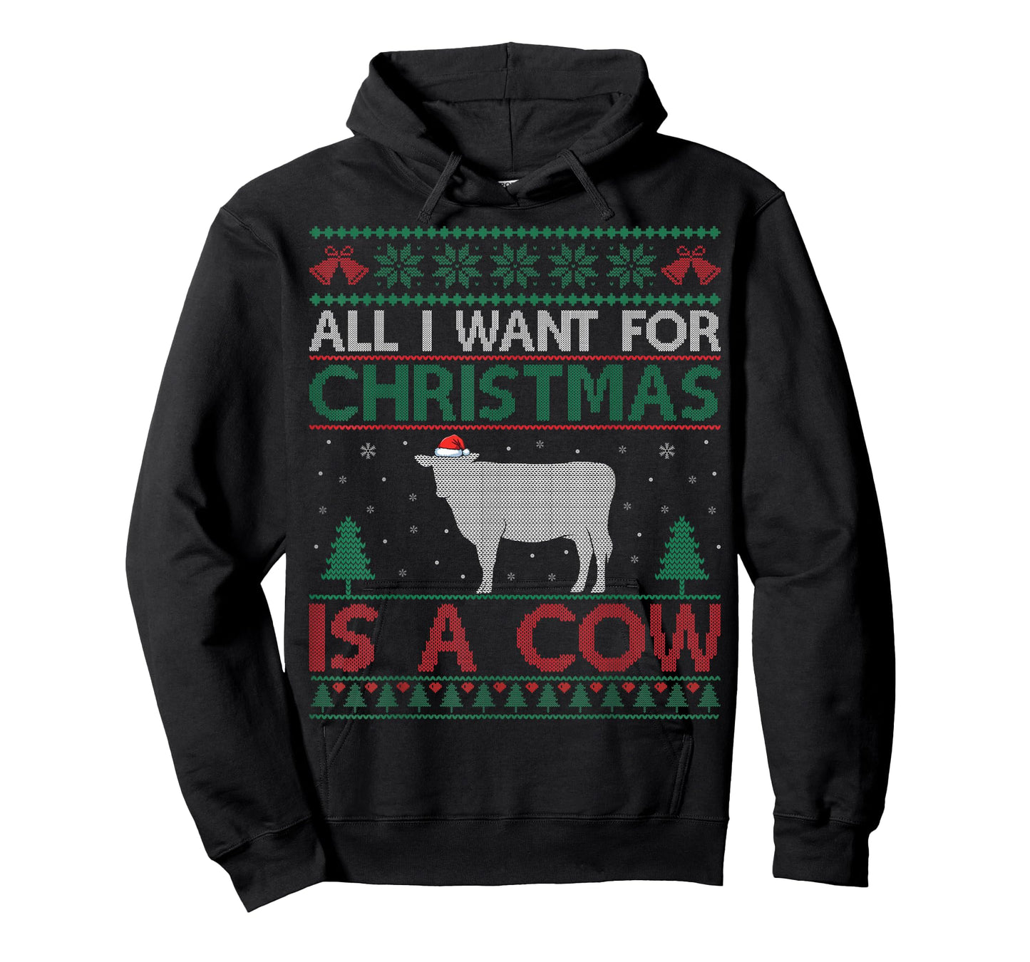 All I Want for Christmas is a Cow - Cow Lover Ugly Christmas T-Shirt