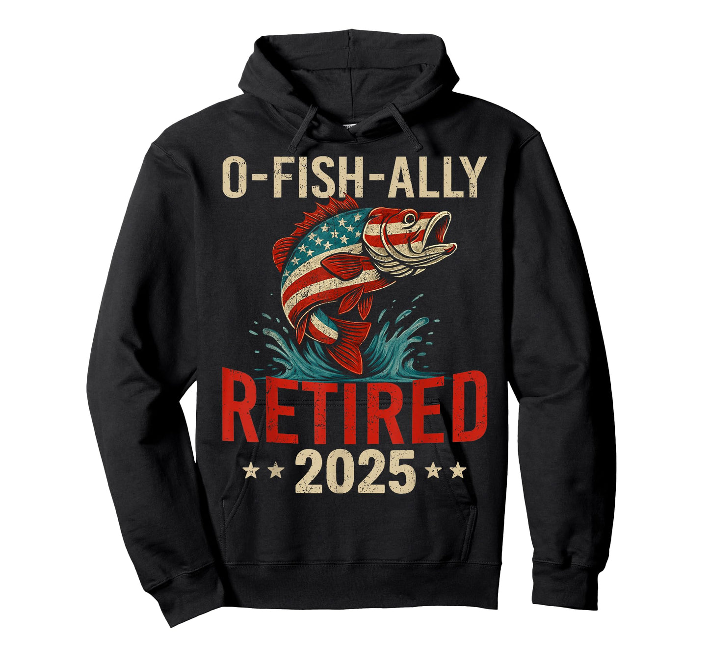 O-Fish-Ally Retired 2025 Fisherman Retirement Men Fishing T-Shirt