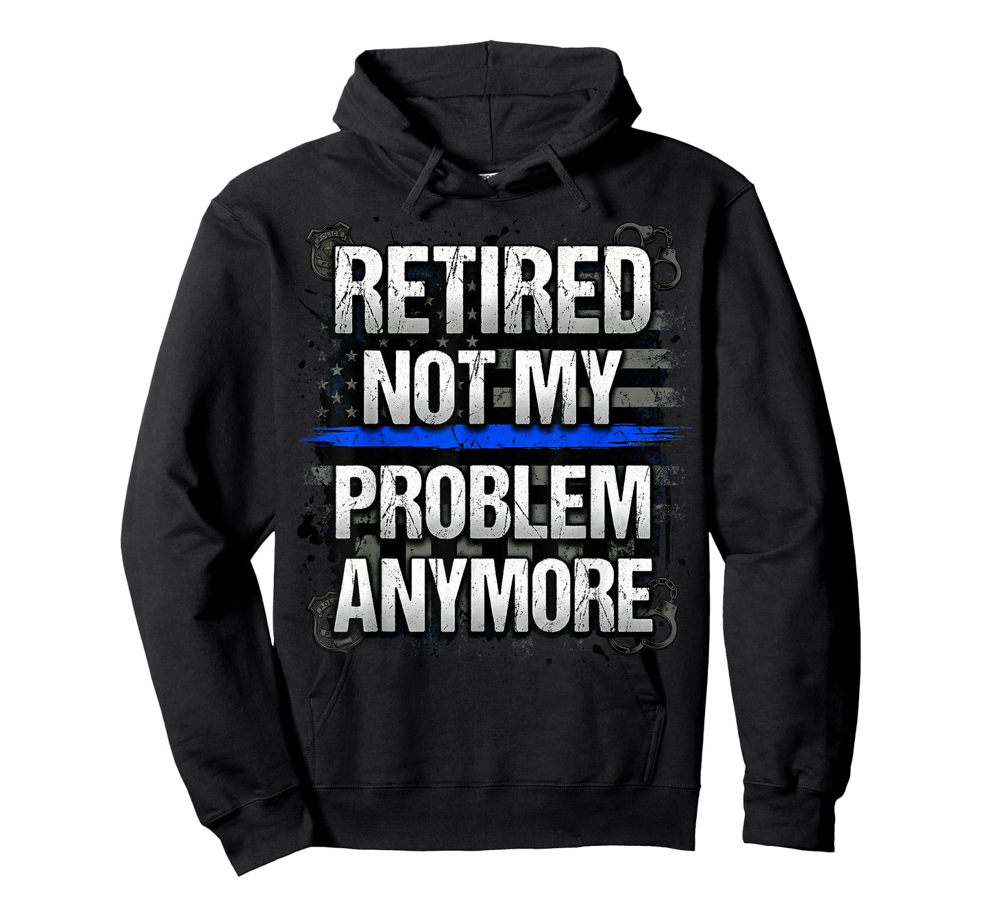 Retired Not My Problem Anymore Police American Flag Blue T-Shirt