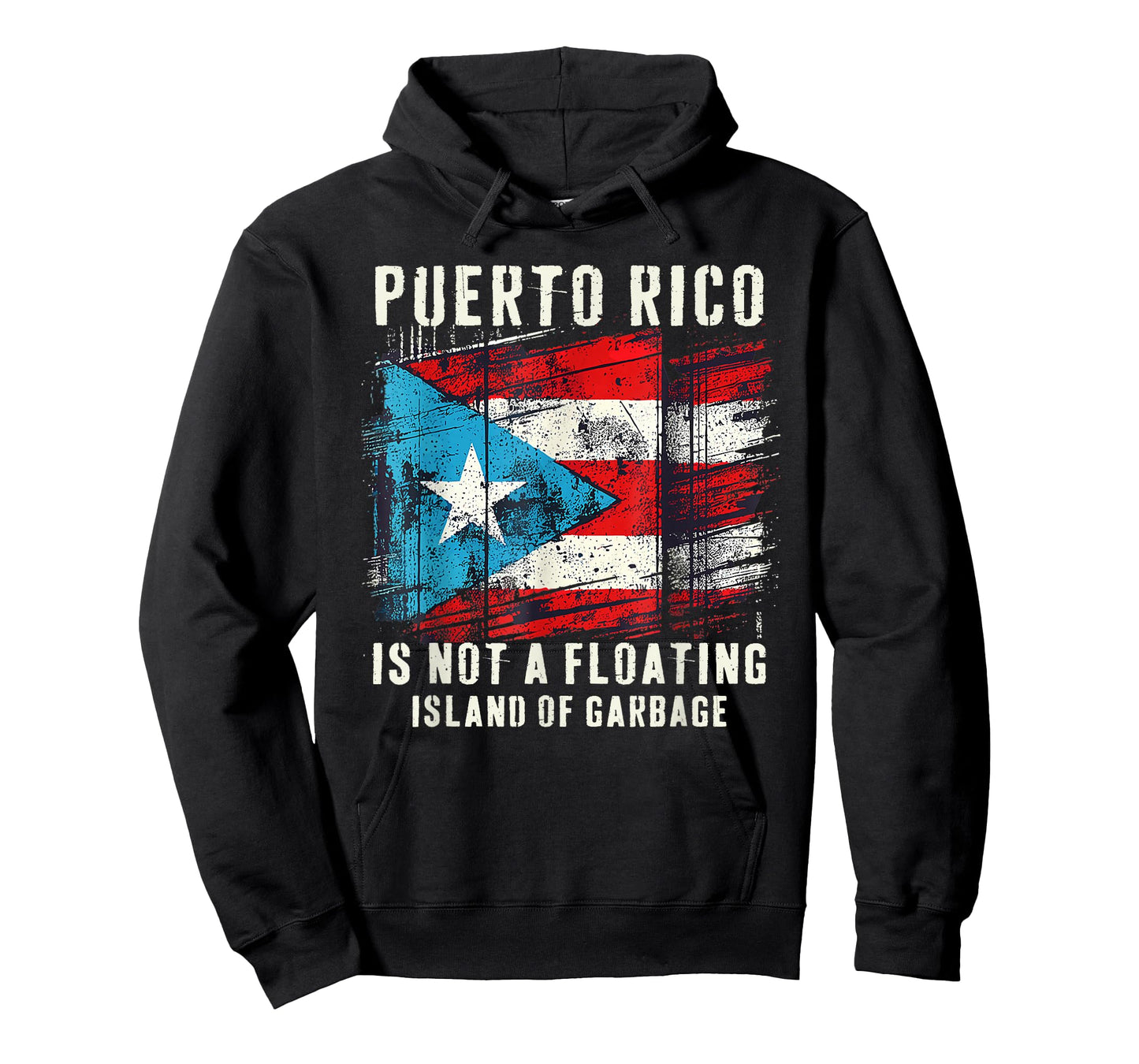 Puerto Rico Is Not A Floating Island Of Garbage Flag T-Shirt