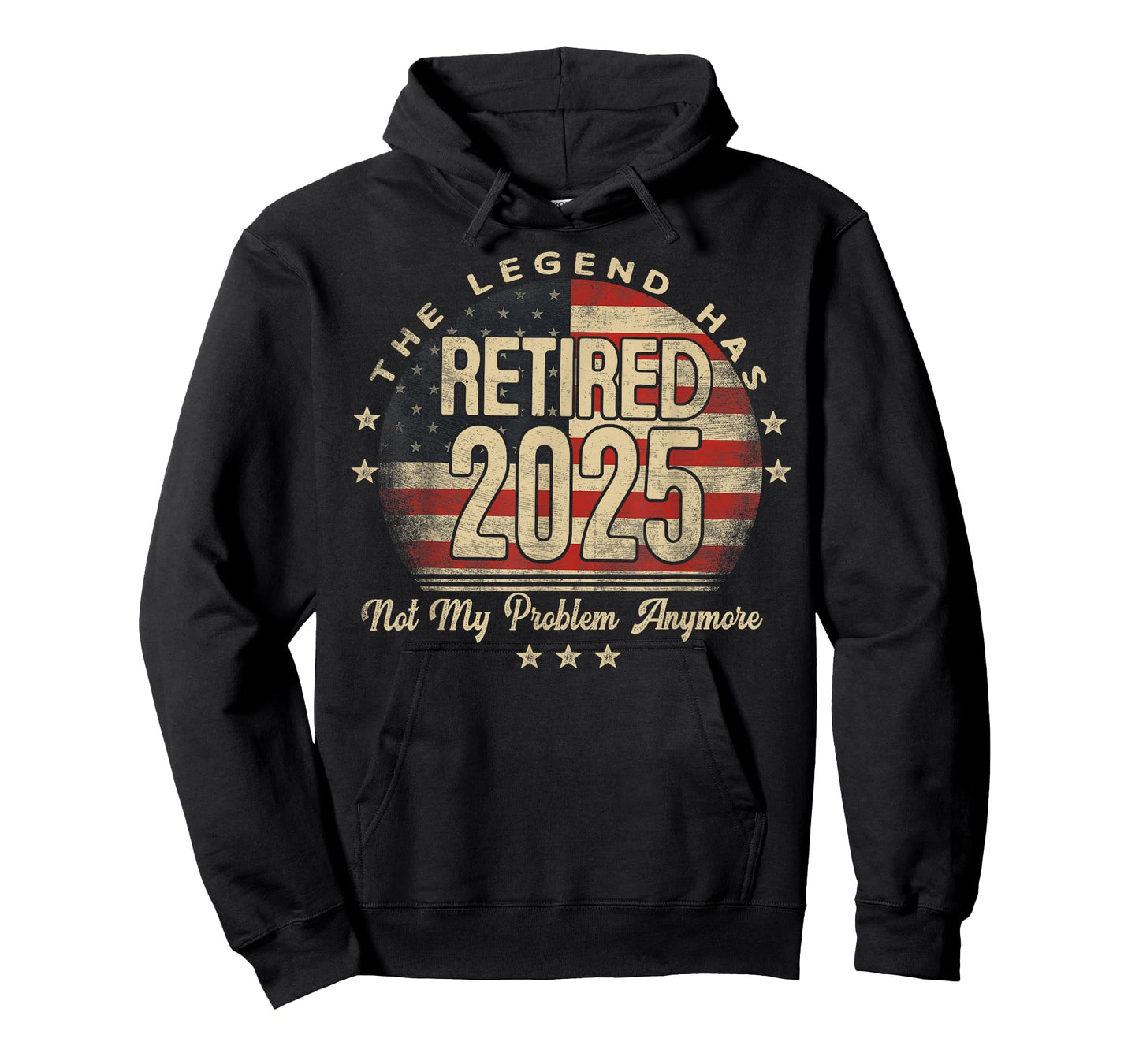 The Legend Has Retired 2025 Not My Problem Anymore US Flag T-Shirt