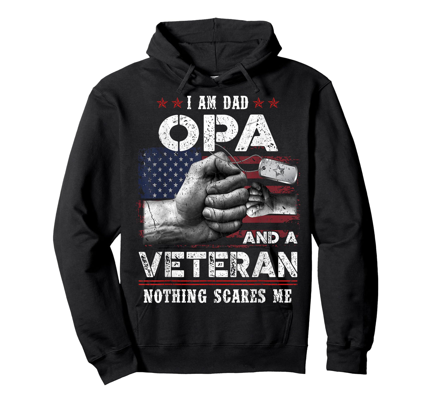 I'm A Dad OPA Veteran Nothing Scares Me Fathers Day T-Shirt