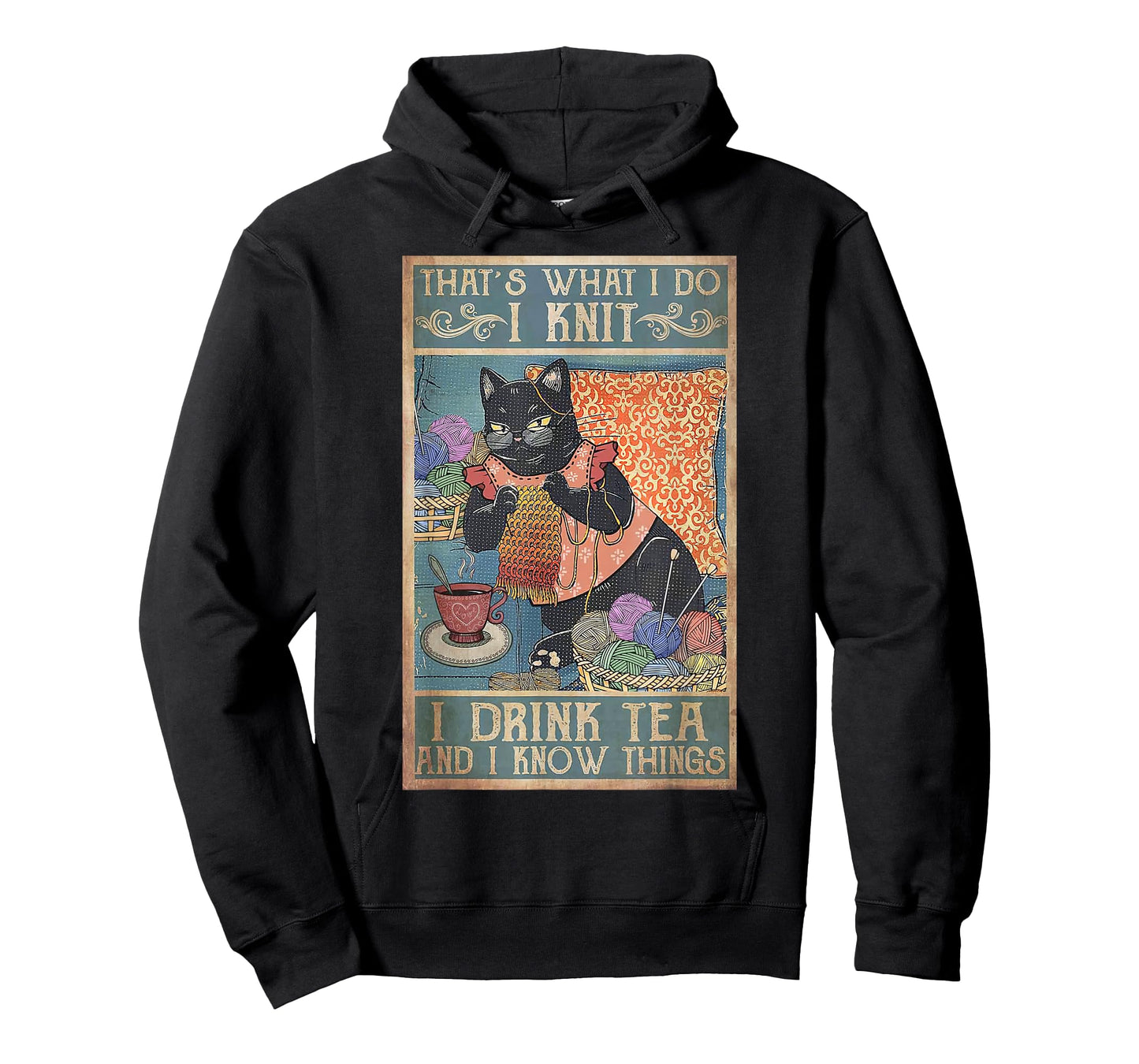 That's What I Do I Knit I Drink Tea And I Know Things Cat Men Women Kids T-Shirt