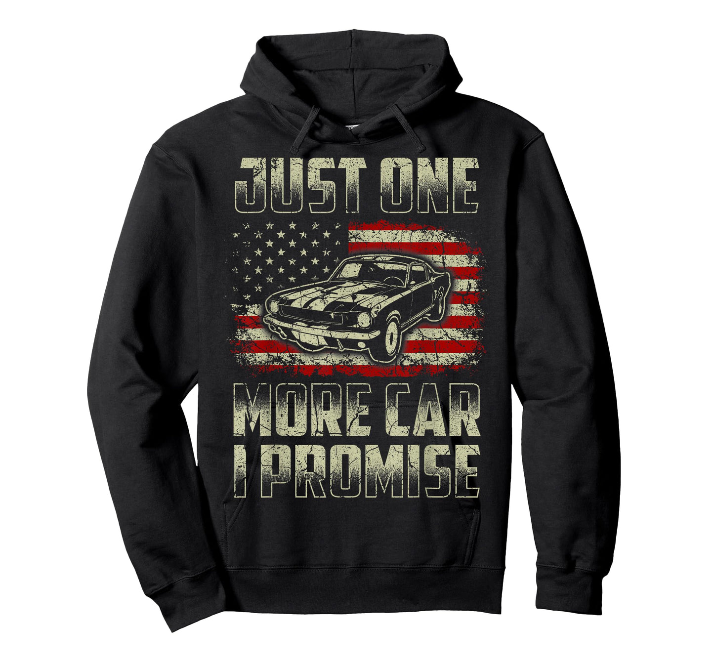 Just One More Car I Promise American Flag For Car Lovers T-Shirt for Women Kids Men