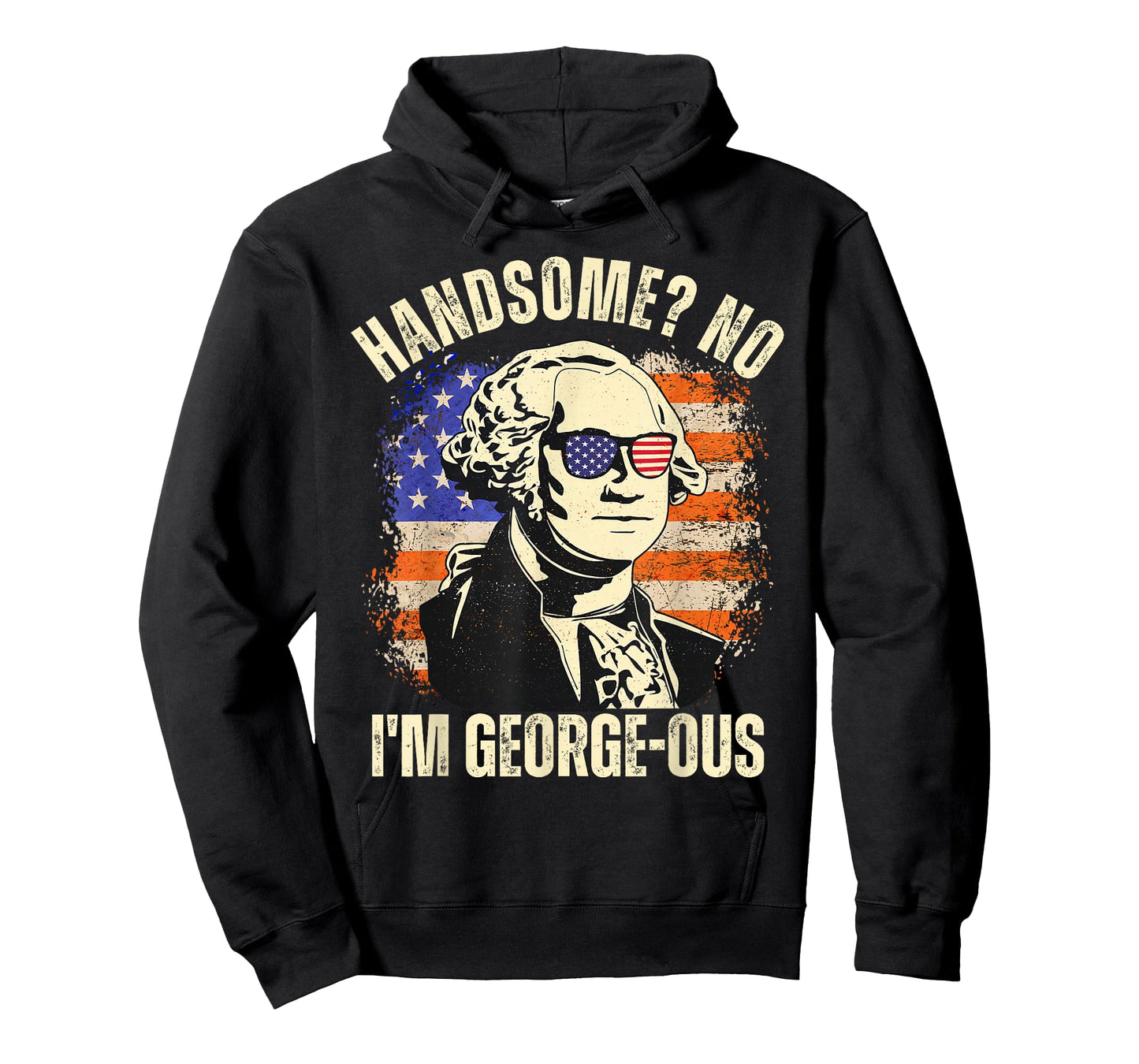 Handsome No I'm Georgeous George Washington 4th of July 1776 T-Shirt