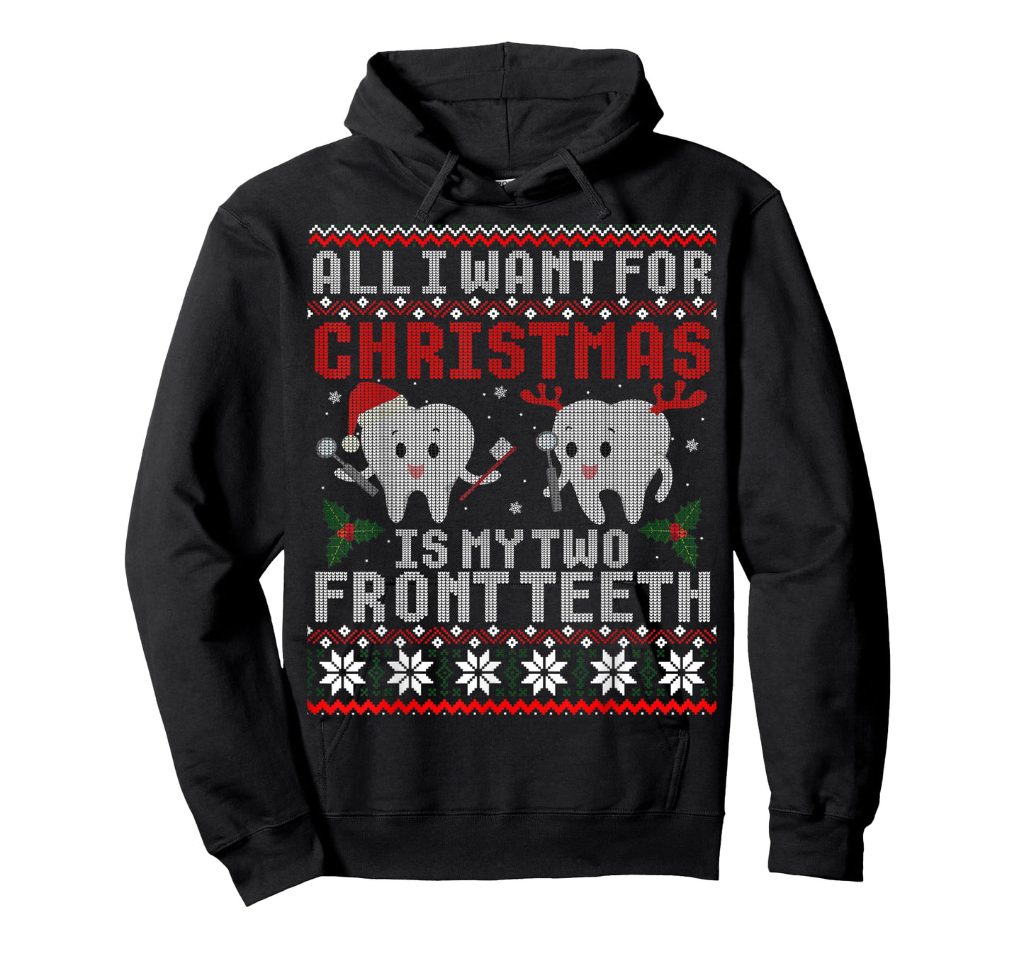 All I Want For Christmas Is My Two Front Teeth Ugly Sweater T-Shirt