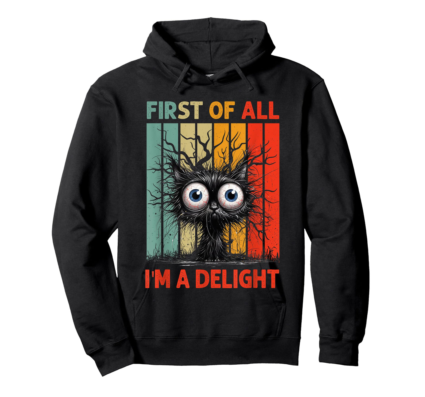 First Of All I'm A Delight Sarcastic Grumpy Funny Cat T-Shirt
