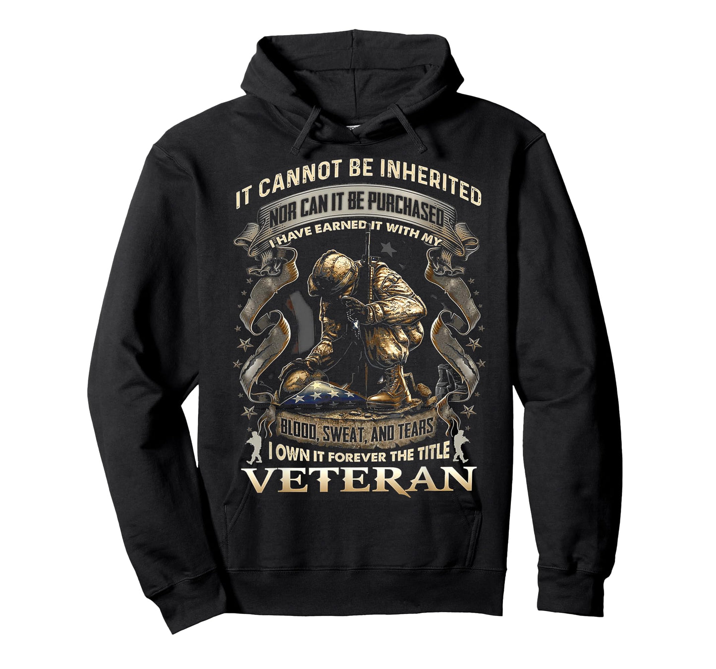 Proud Military Veteran Patriotic American Flag It Cannot Be Inherited Nor Can It Be Purchased Veteran T-Shirt