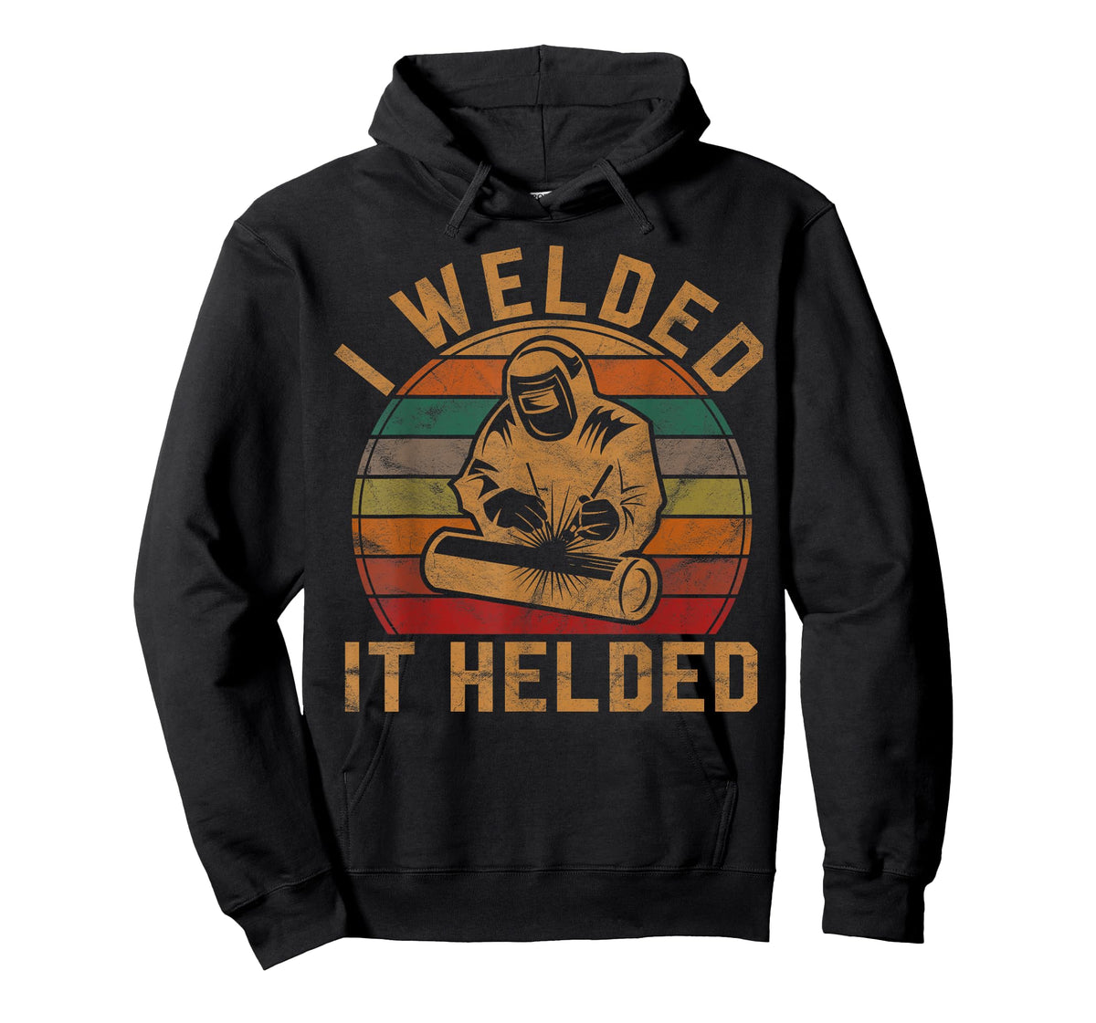 I Welded It Helded Welder Gift Fun Retro Welding Silhouette T-Shirt