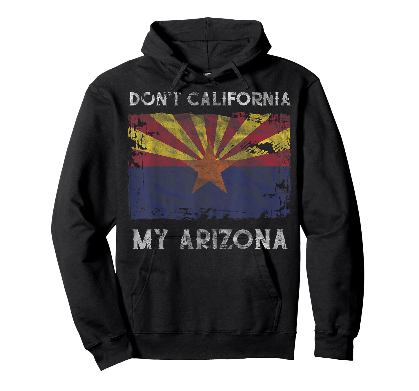 Don't California My Arizona Grand Canyon State Flag Tee T-Shirt
