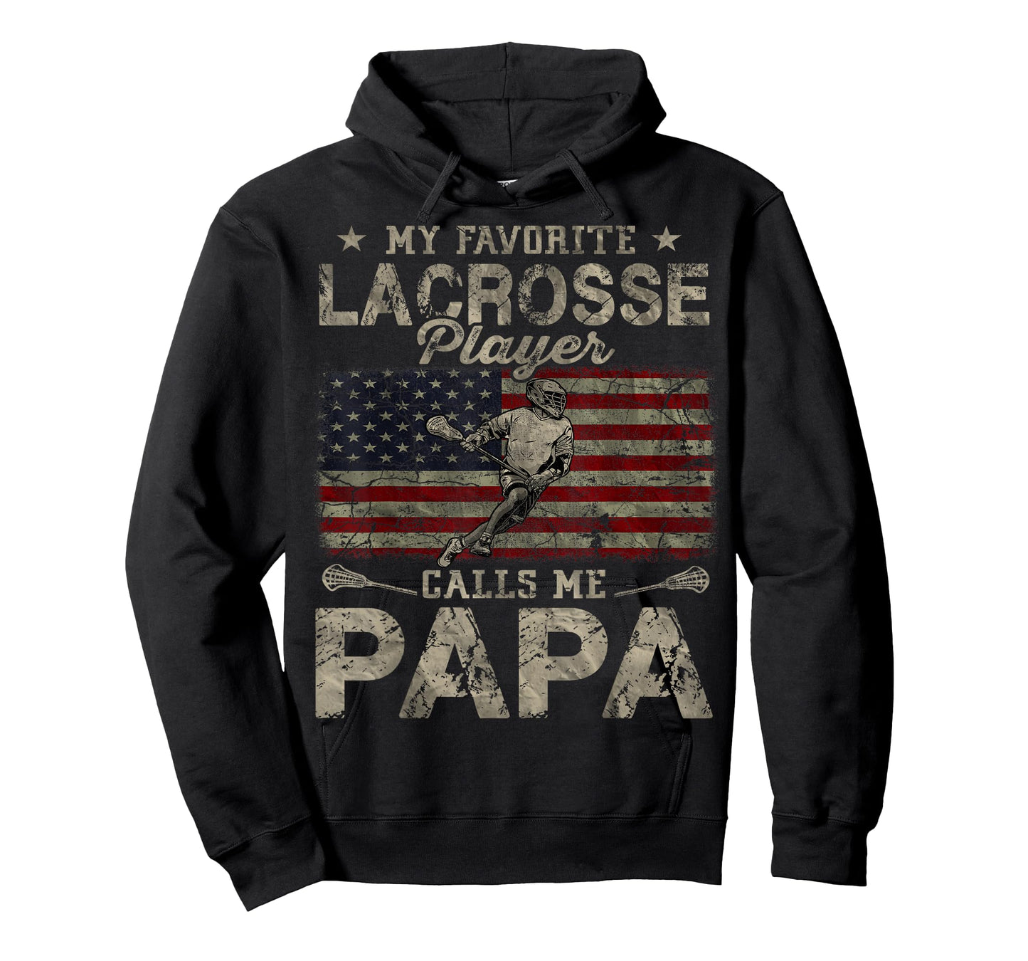 My Favorite Lacrosse Player Calls Me Papa Father's Day T-Shirt