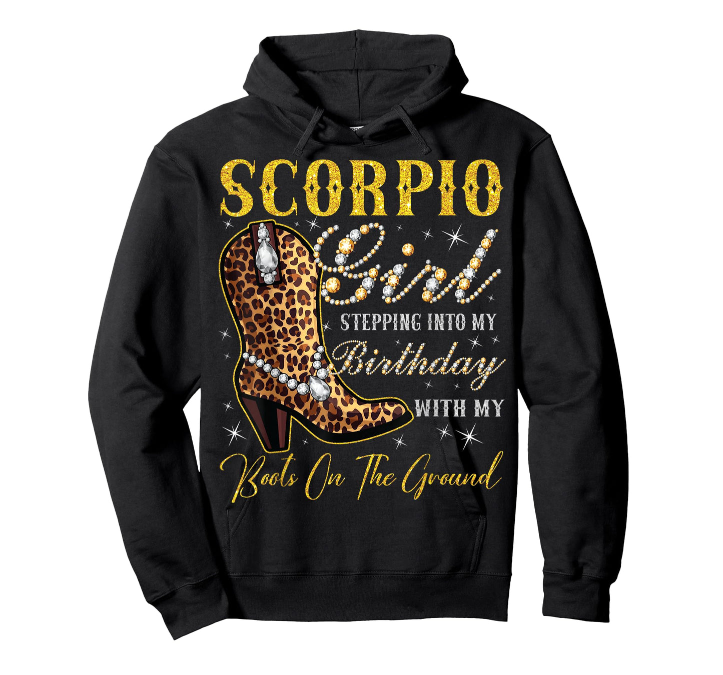 Scorpio Girl Stepping Into My Birthday with My Boots T-Shirt