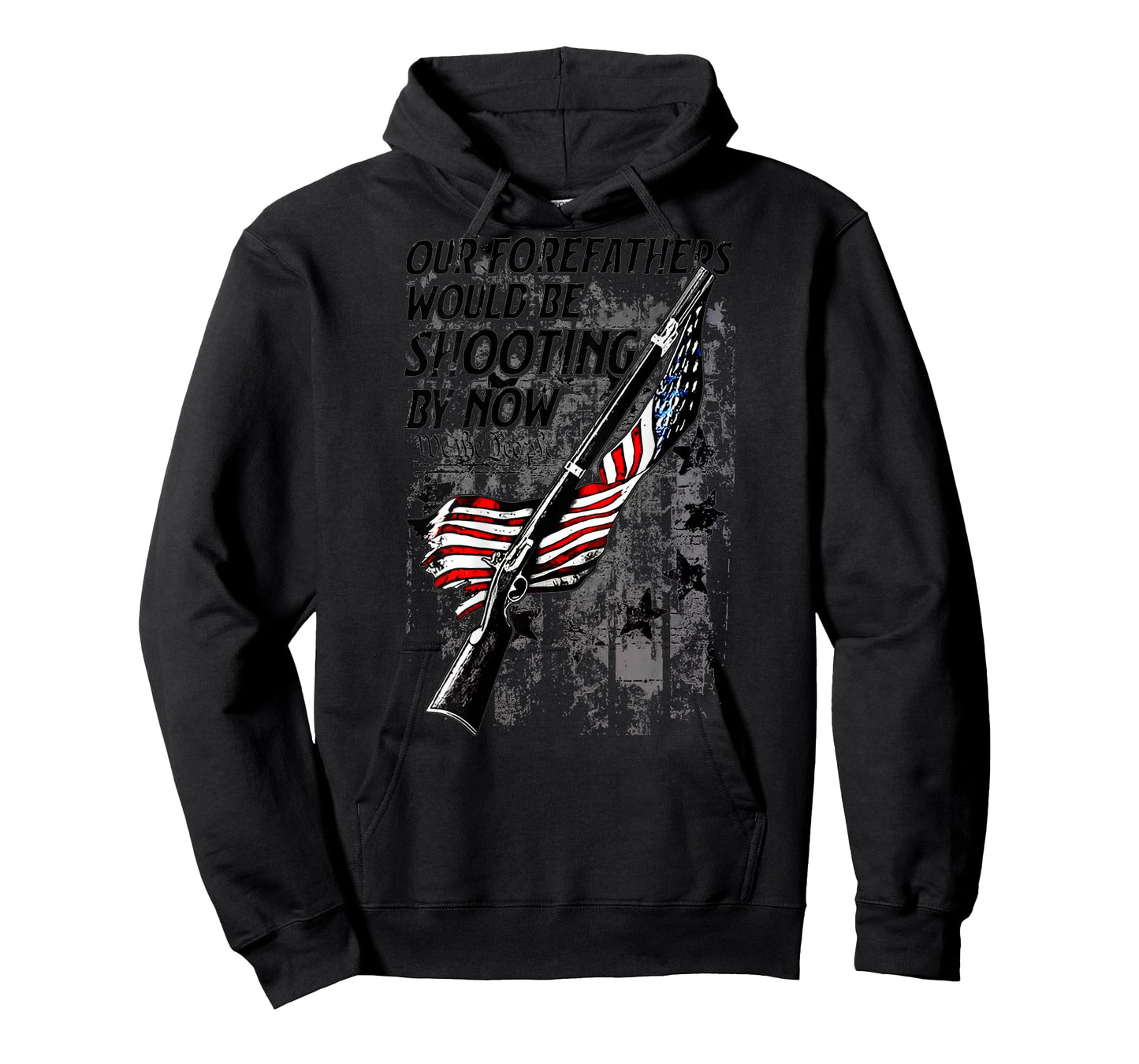 Our Forefathers Would Be Shooting by Now US Flag (on Back) T-Shirt