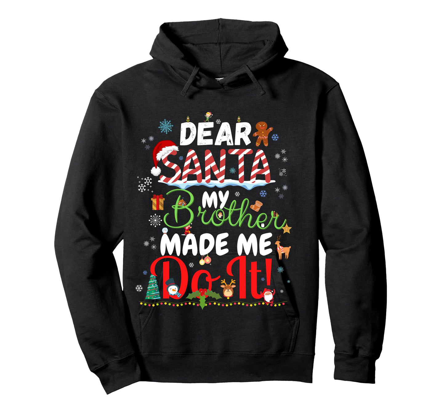 Dear Santa My Brother Made Me Do It Funny Christmas Pajama Long Sleeve T-Shirt