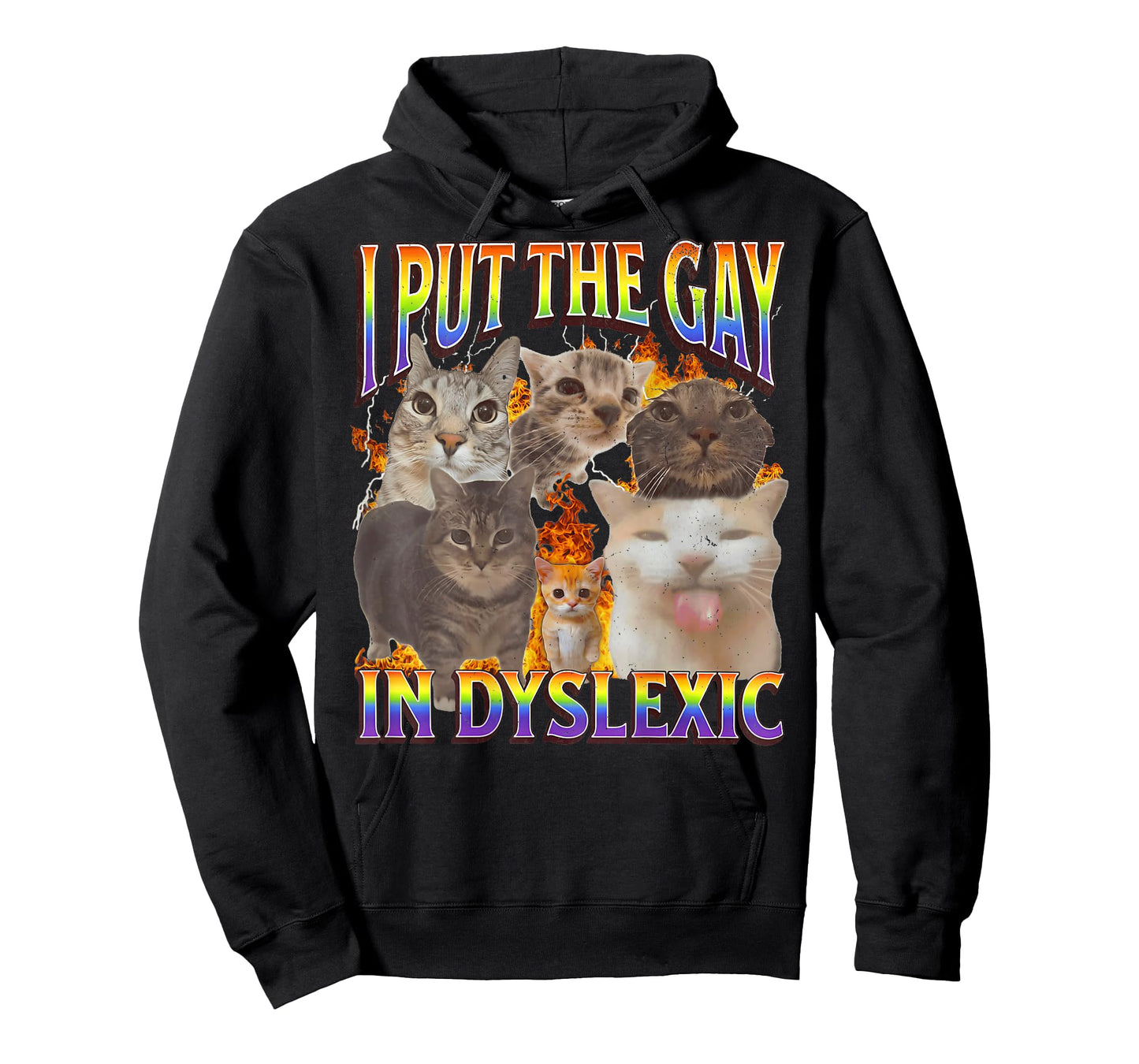 BACK I Put The Gay In Dyslexics Funny Cat Meme Bootleg Quote T-Shirt