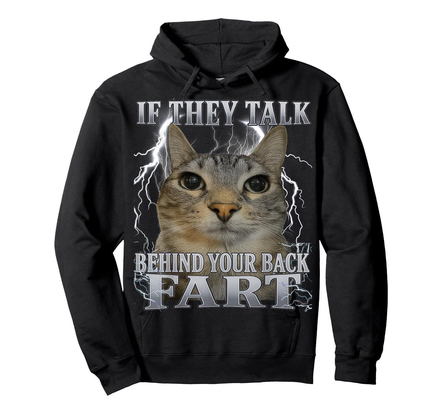 If They Talk Behind Your Back Fart Cat Meme Funny Men Women T-Shirt