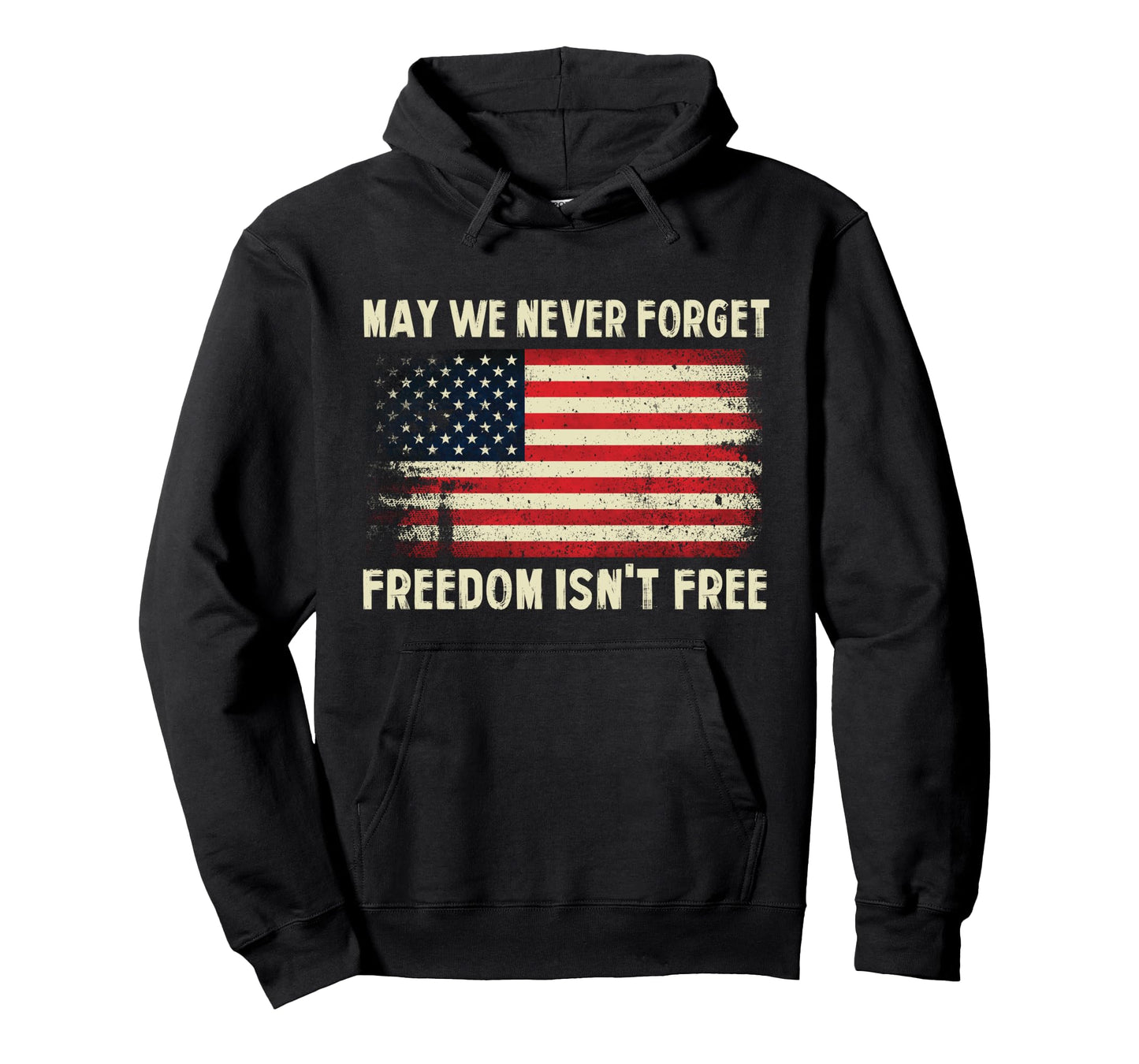 May We Never Forget Freedom Isn't Free Memorial Day Long Sleeve T-Shirt