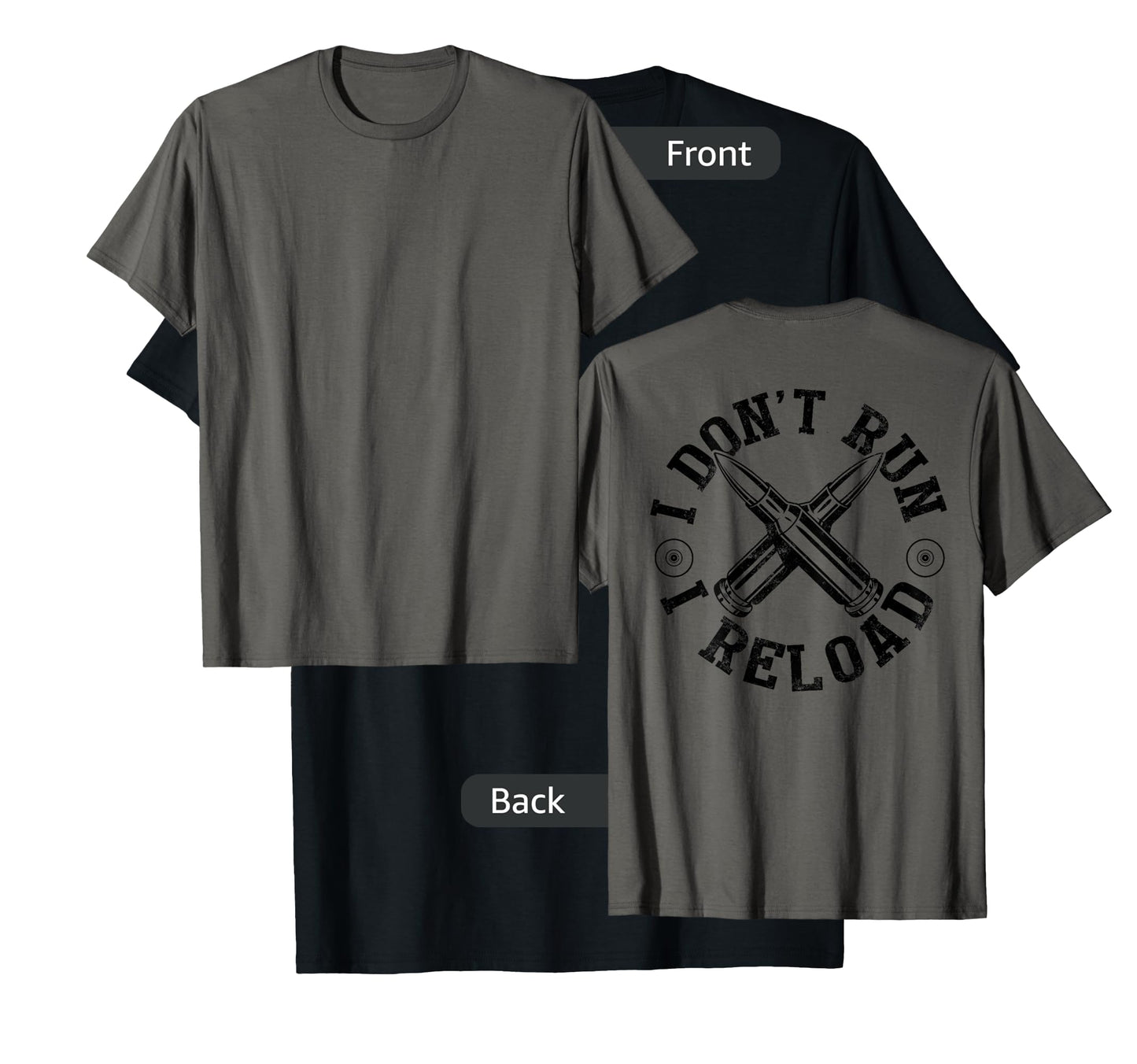 I Don't Run I Reload Gun Rights American Flag Patriots Back T-Shirt