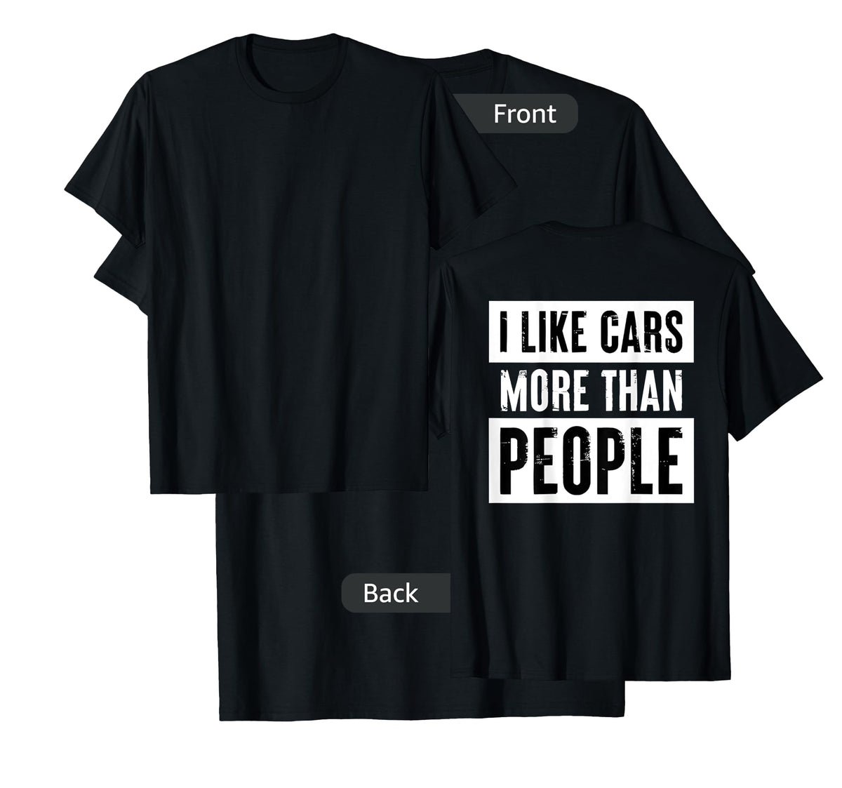 i like cars more than people T-Shirt