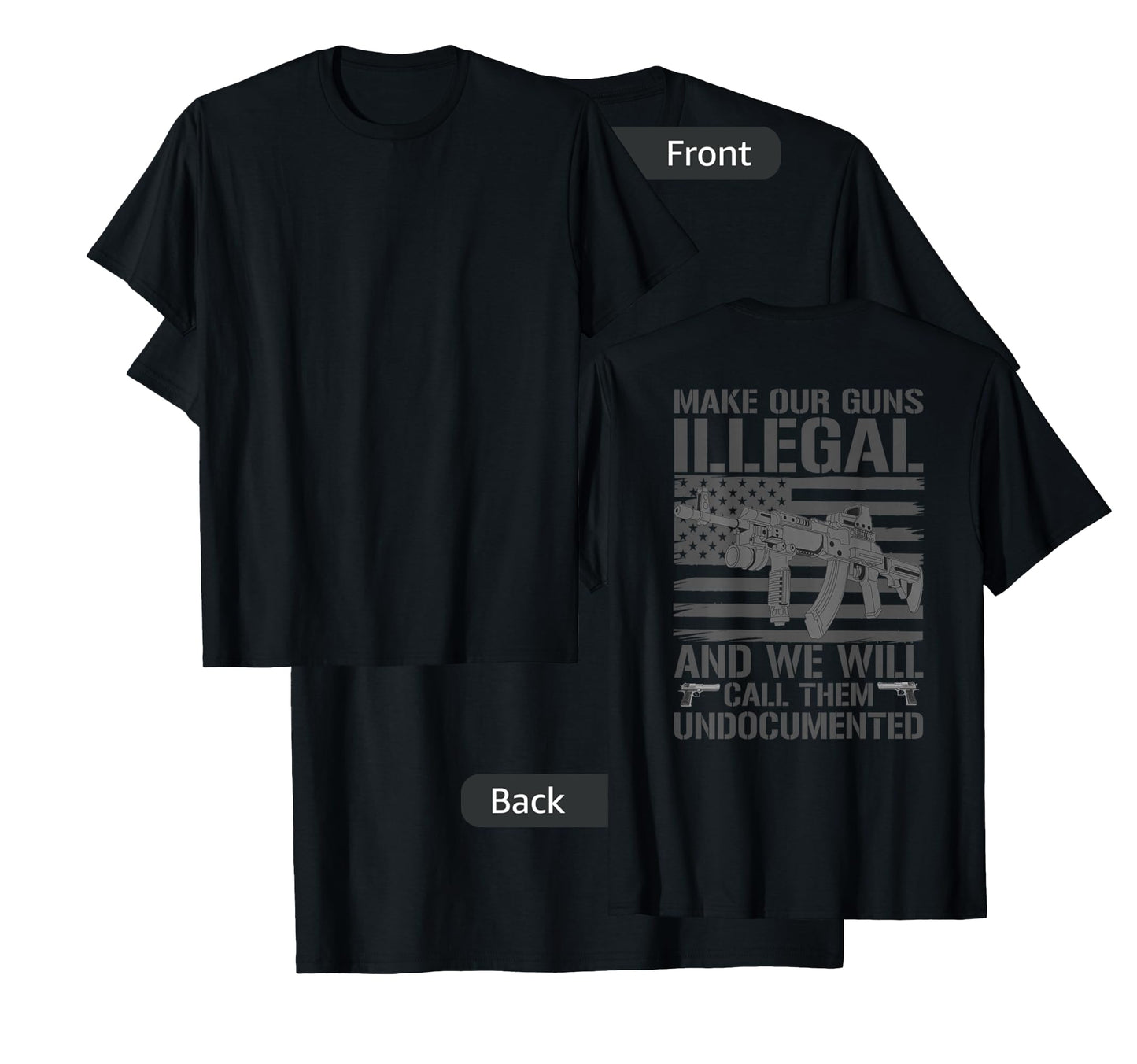 Funny Gun Owner 2nd Amendment Humor Saying (on back) T-Shirt