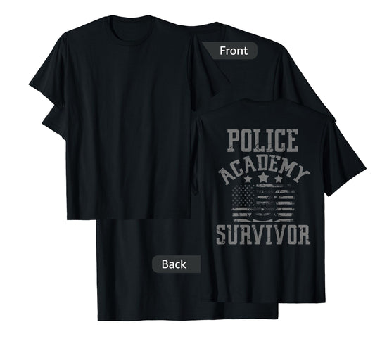 Proud Police Academy Survivor Future Police Graduation T-Shirt