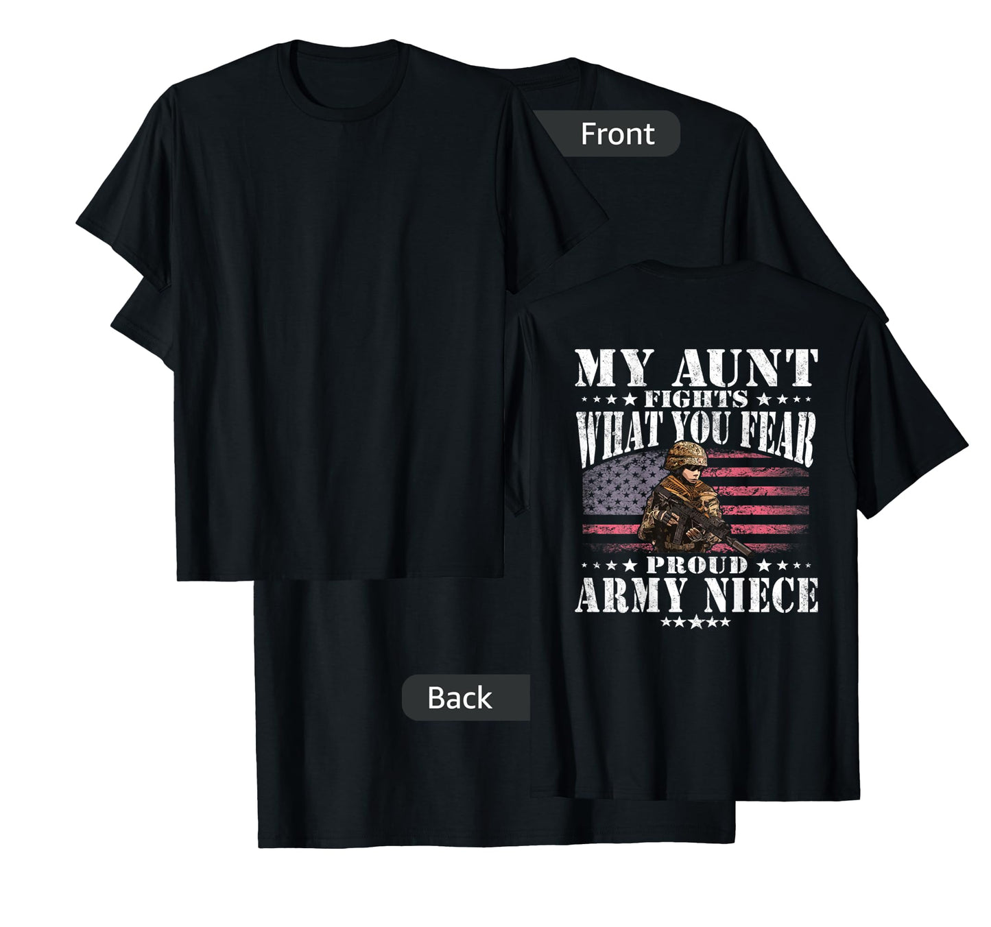 My Aunt Fights What You Fear Proud Army Niece Military Gift T-Shirt