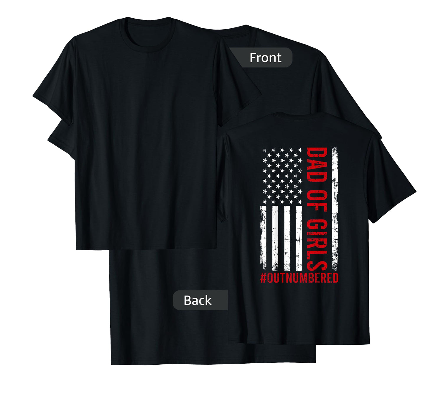 Proud Dad Of Girls Outnumbered USA American Flag Fathers Day T-Shirt