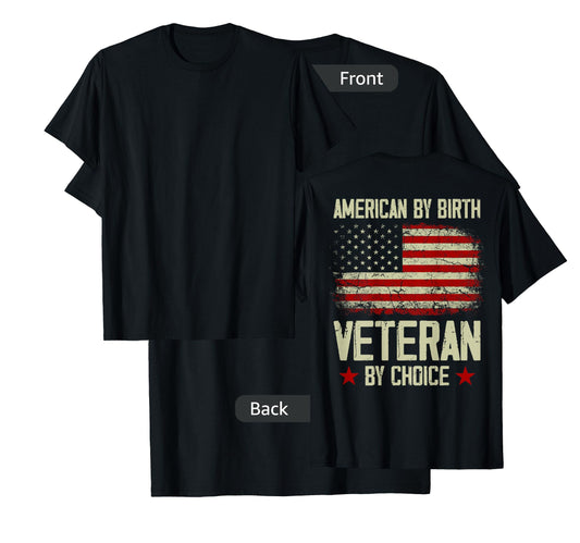American By birth Veteran By Choice American Flag on back T-Shirt for Women Men