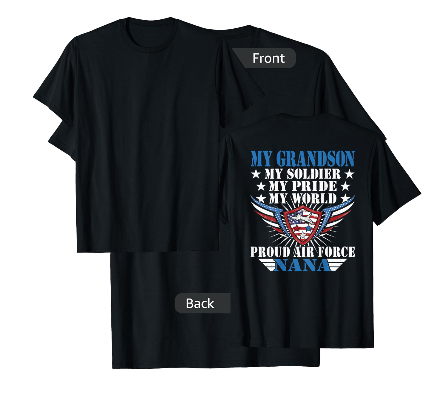 My Grandson Is A Soldier Airman Proud Air Force Nana Gift T-Shirt
