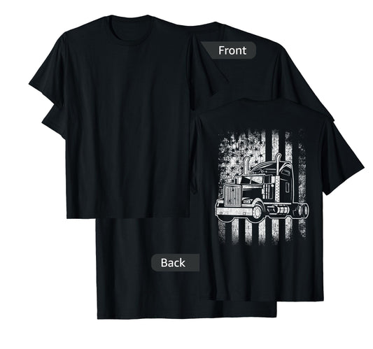 American Flag Big Rigs Semi Truck Driver Design On Back T-Shirt