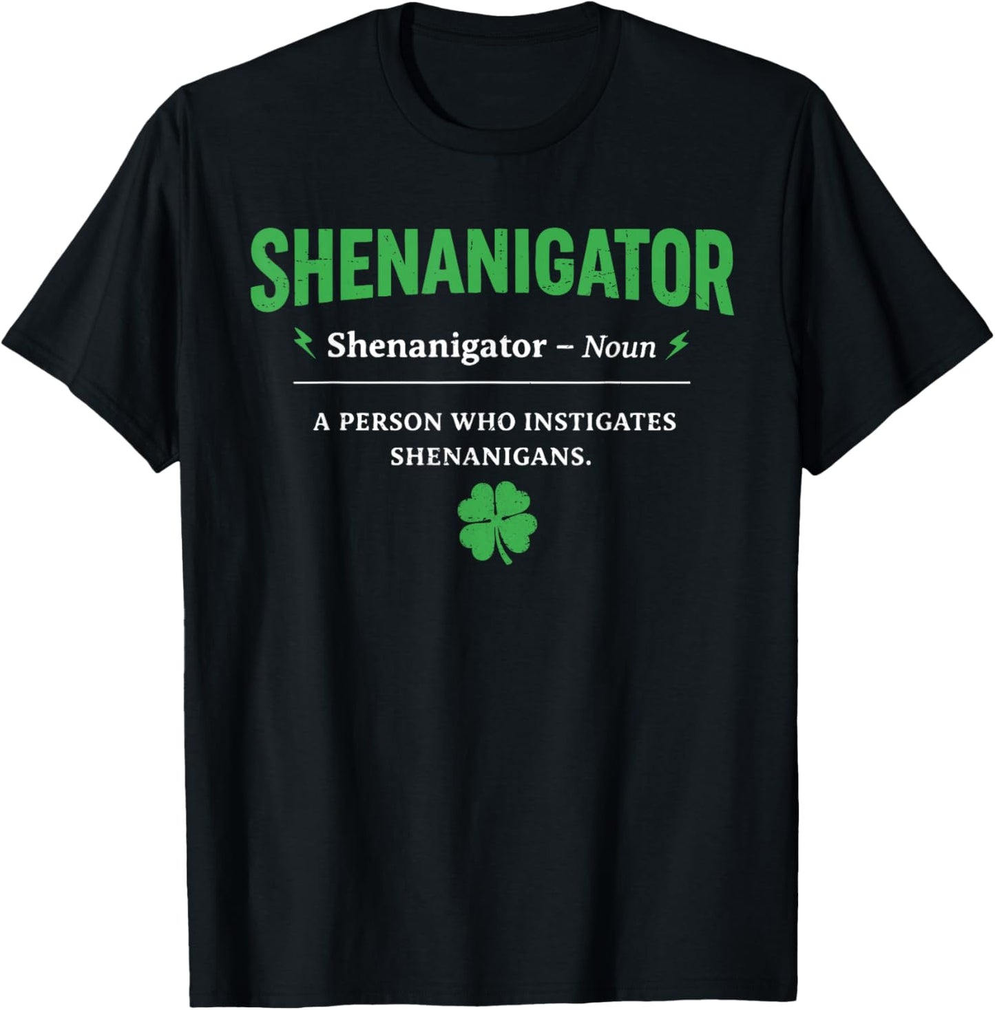 Shenanigator Funny St Patricks Day Shenanigans Men Women Kid T-Shirt - T-Shirt | Black