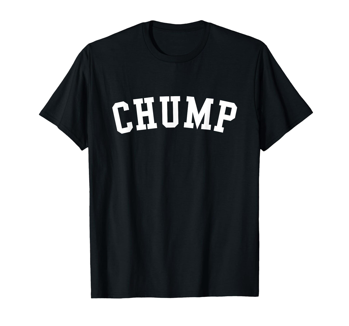Chump T-Shirt
